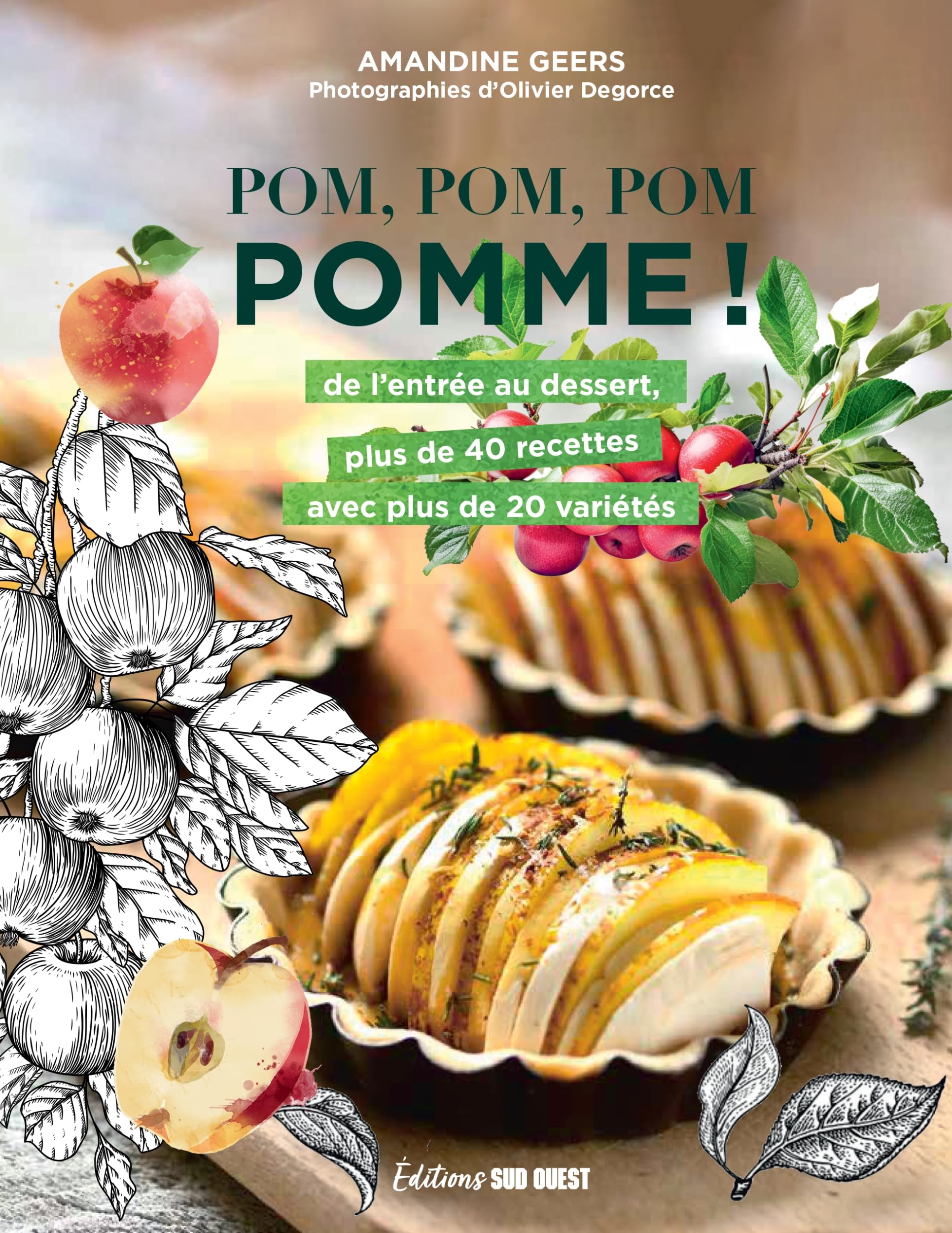 Pom Pom Pom Pomme ! - 40 Recettes Savoureuses à Base de Pomme