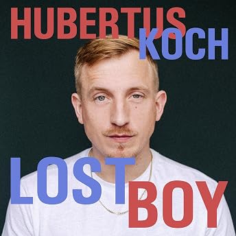 Lost Boy - Süchtig nach Leben Hörbuch von Hubertus Koch episode artwork