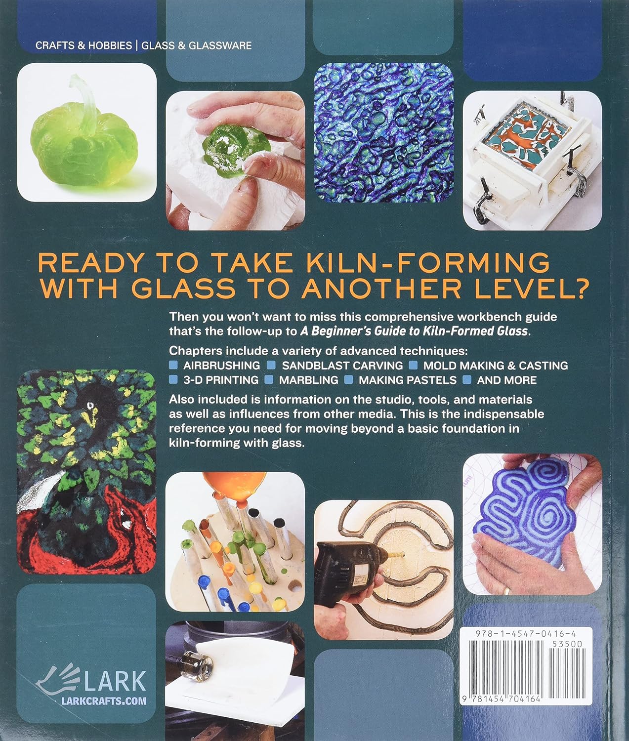 Kiln-Formed Glass: Beyond the Basics: Best Studio Practices *Techniques *Projects      Paperback – July 1, 2014
