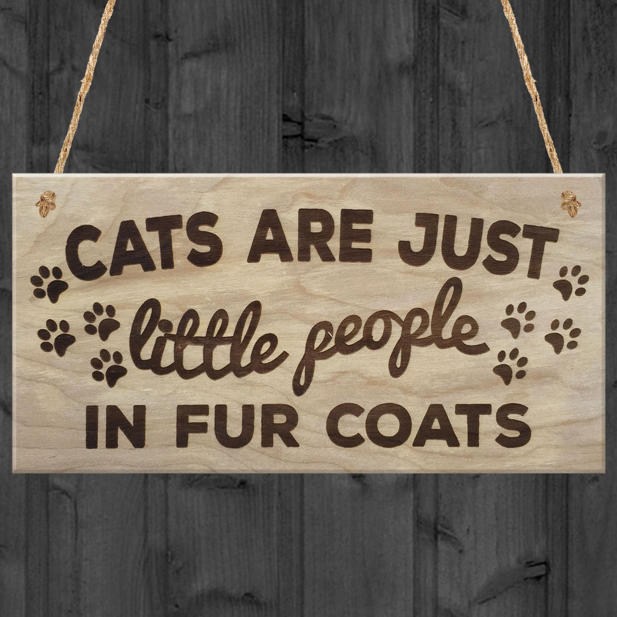 Red Ocean Cats Are Just Little People In Fur Coats Plaque Wooden Hanging Sign Cat Lover Kitty Lovers Paw Print Gift