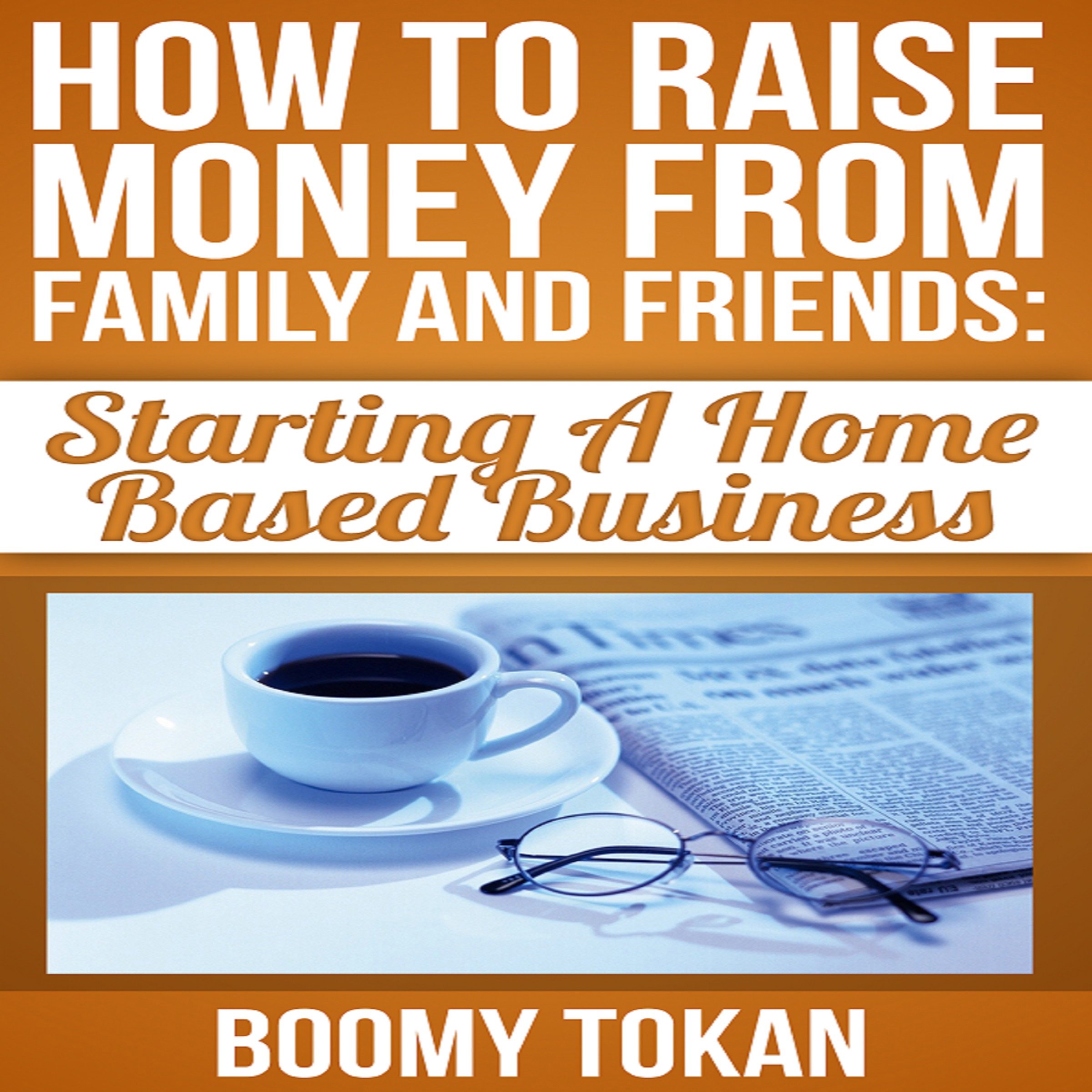 Cover art for How to Raise Money from Family and Friends