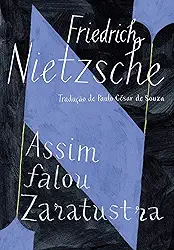 Assim falou Zaratustra: Um livro para todos e para ninguém
