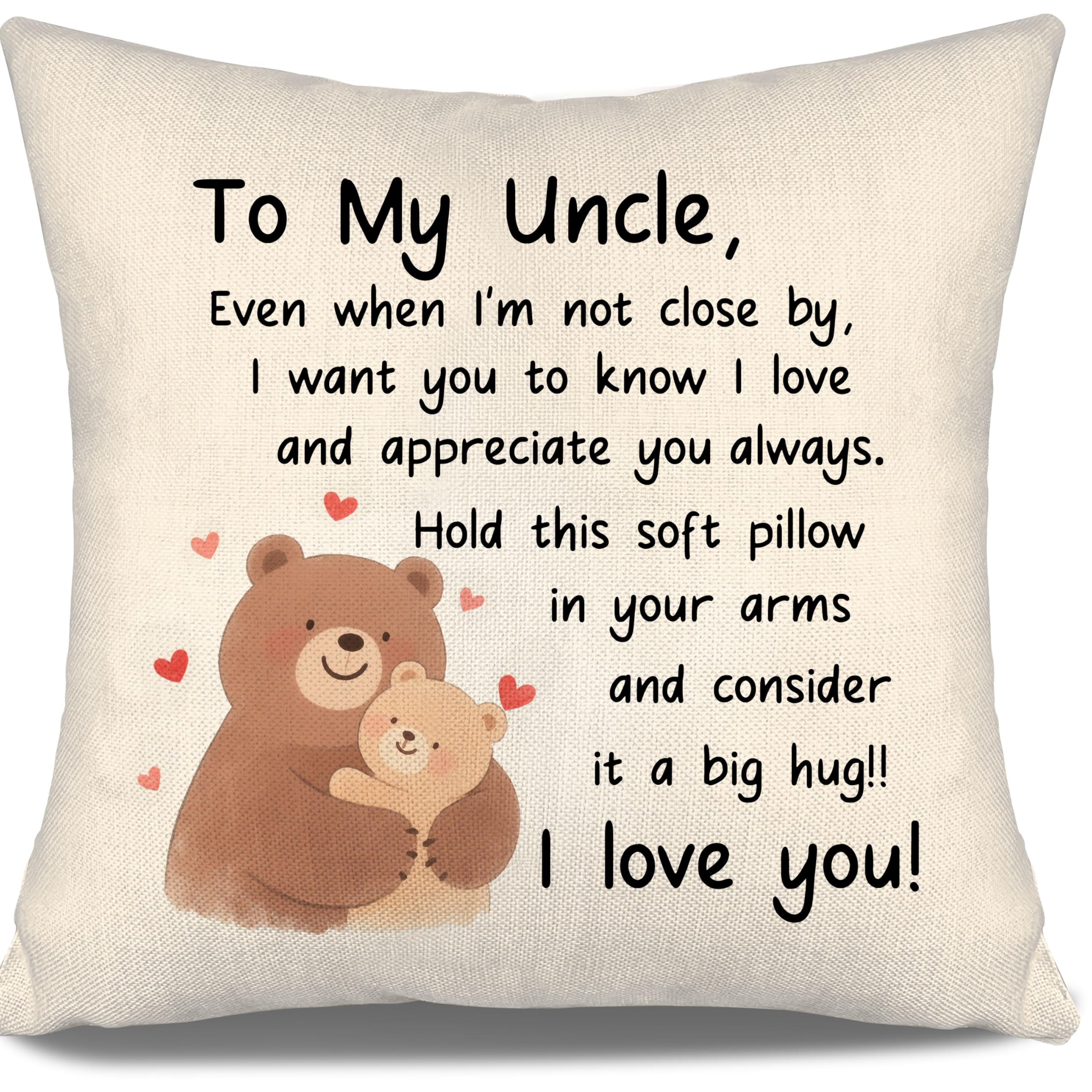 Aosumin Uncle Gift from Niece Nephew To My Uncle Cushion Cover Even When I'm Not Close By I Want You To Know I Love And Appreciate You Always Birthday Father's Day (uncle)