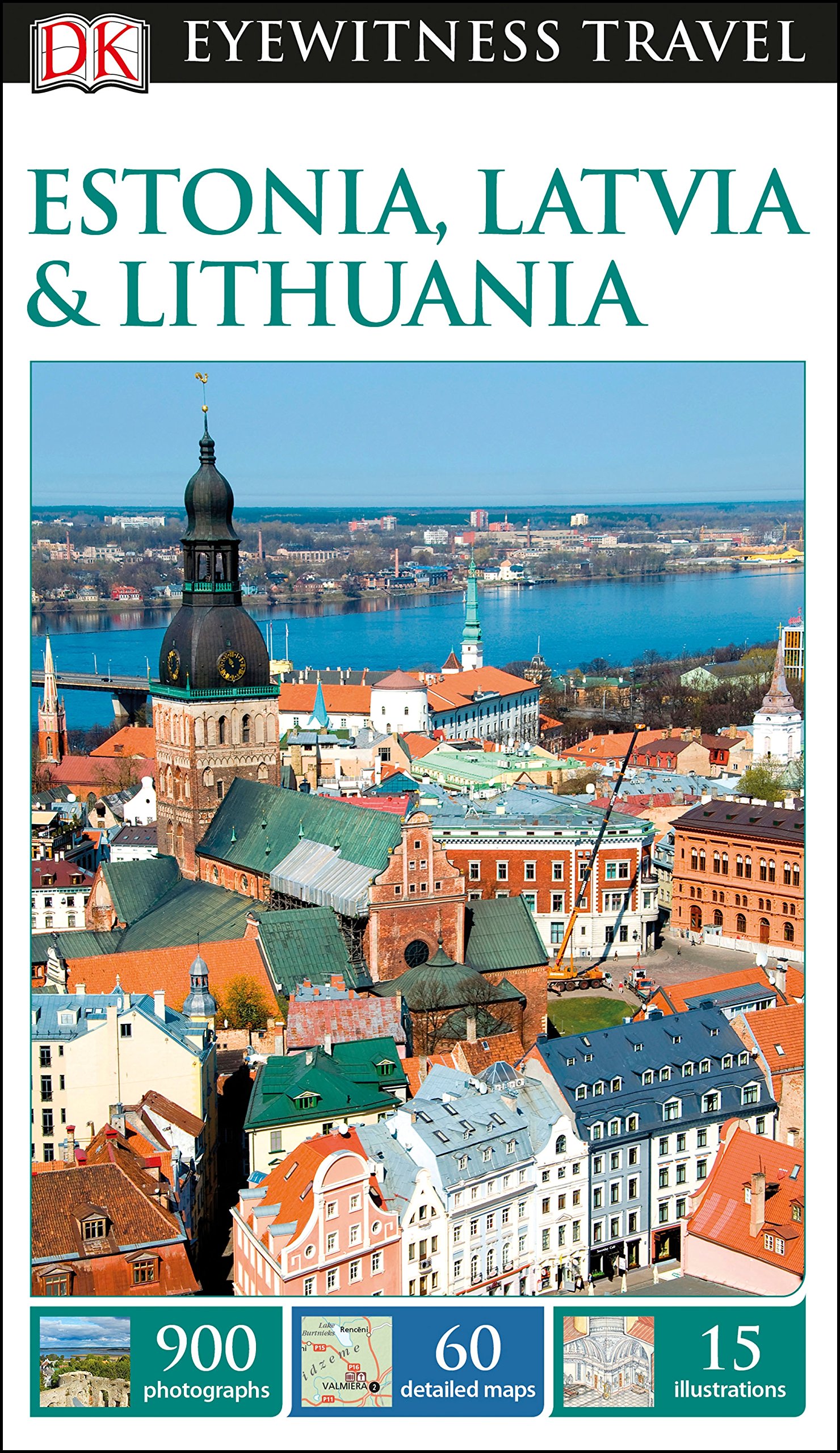 DK Eyewitness Travel Guide Estonia, Latvia and Lithuania: DK Eyewitness Travel Guide 2017