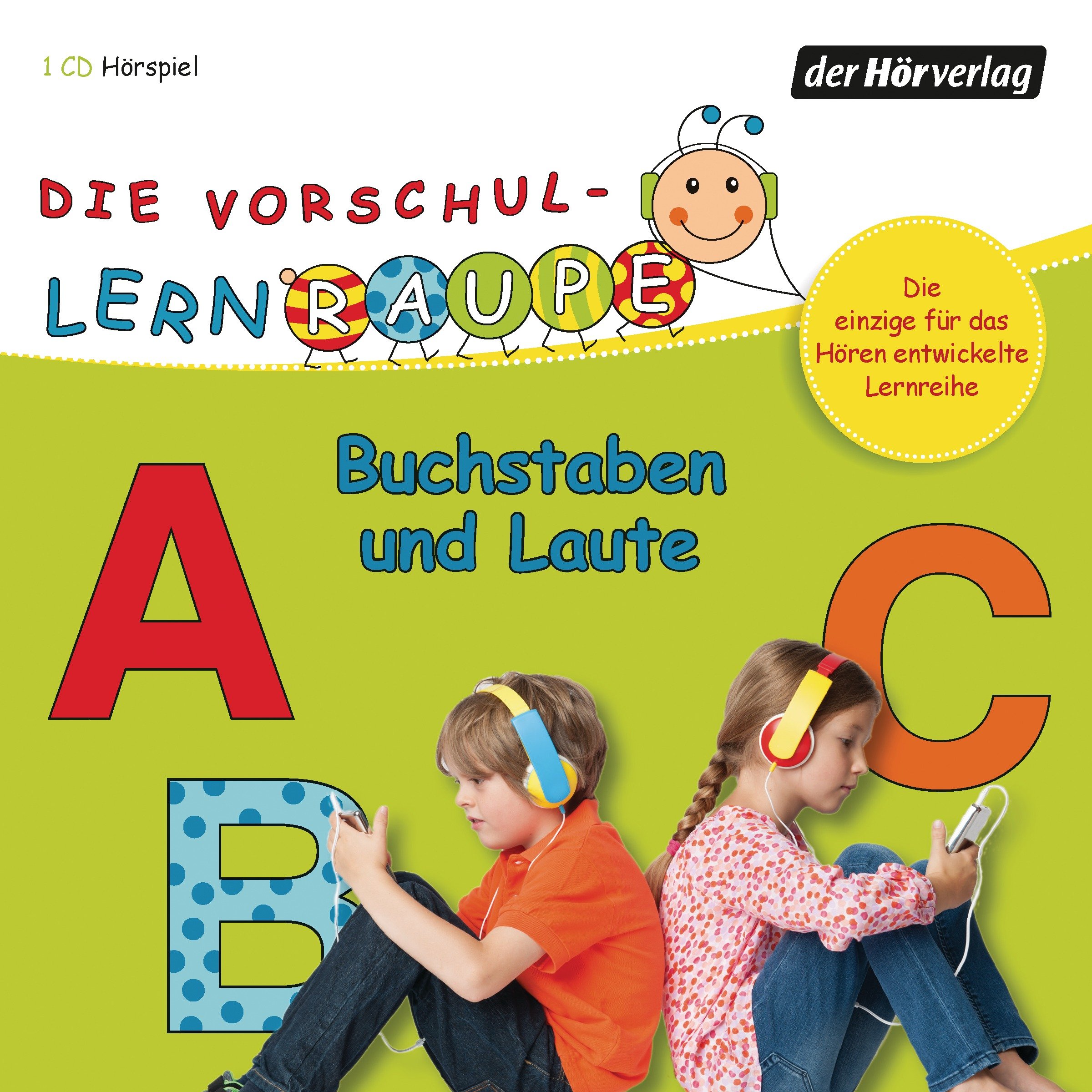 Die Vorschul-Lernraupe: Buchstaben und Laute: CD Standard Audio Format, Lesung