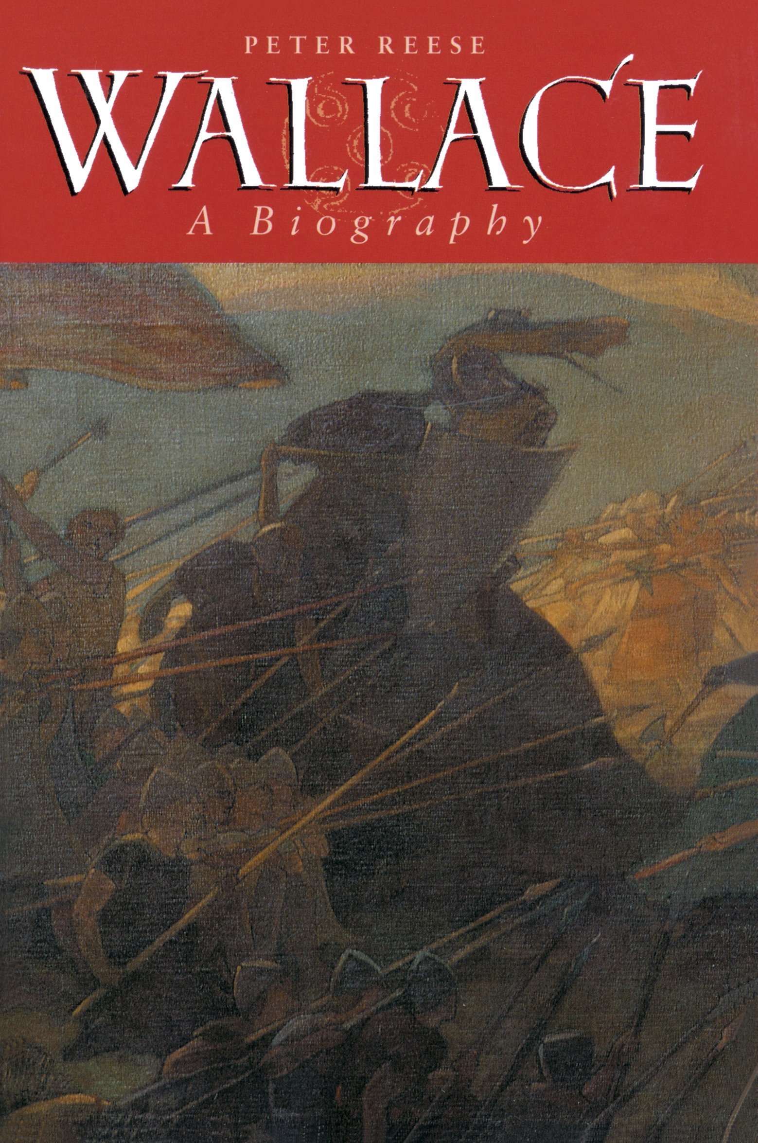 Wallace: A Biography
