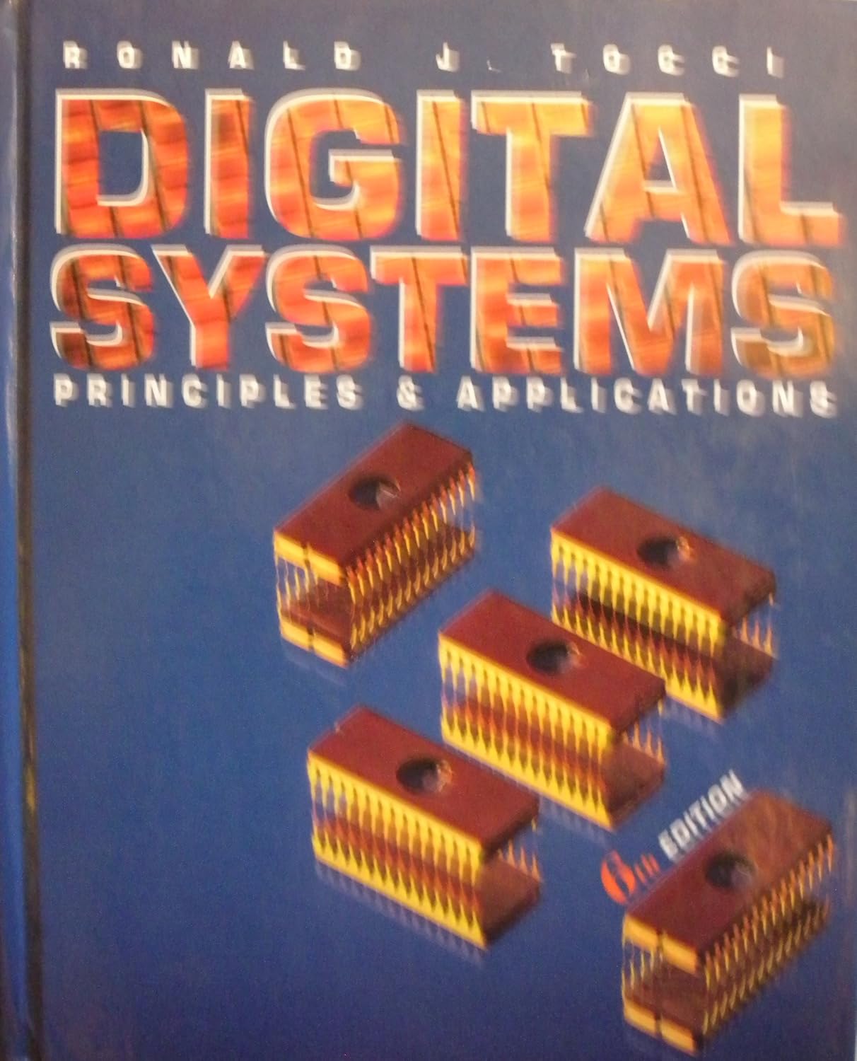 Digital Systems: Principles and Applications: Ronald J. Tocci ...