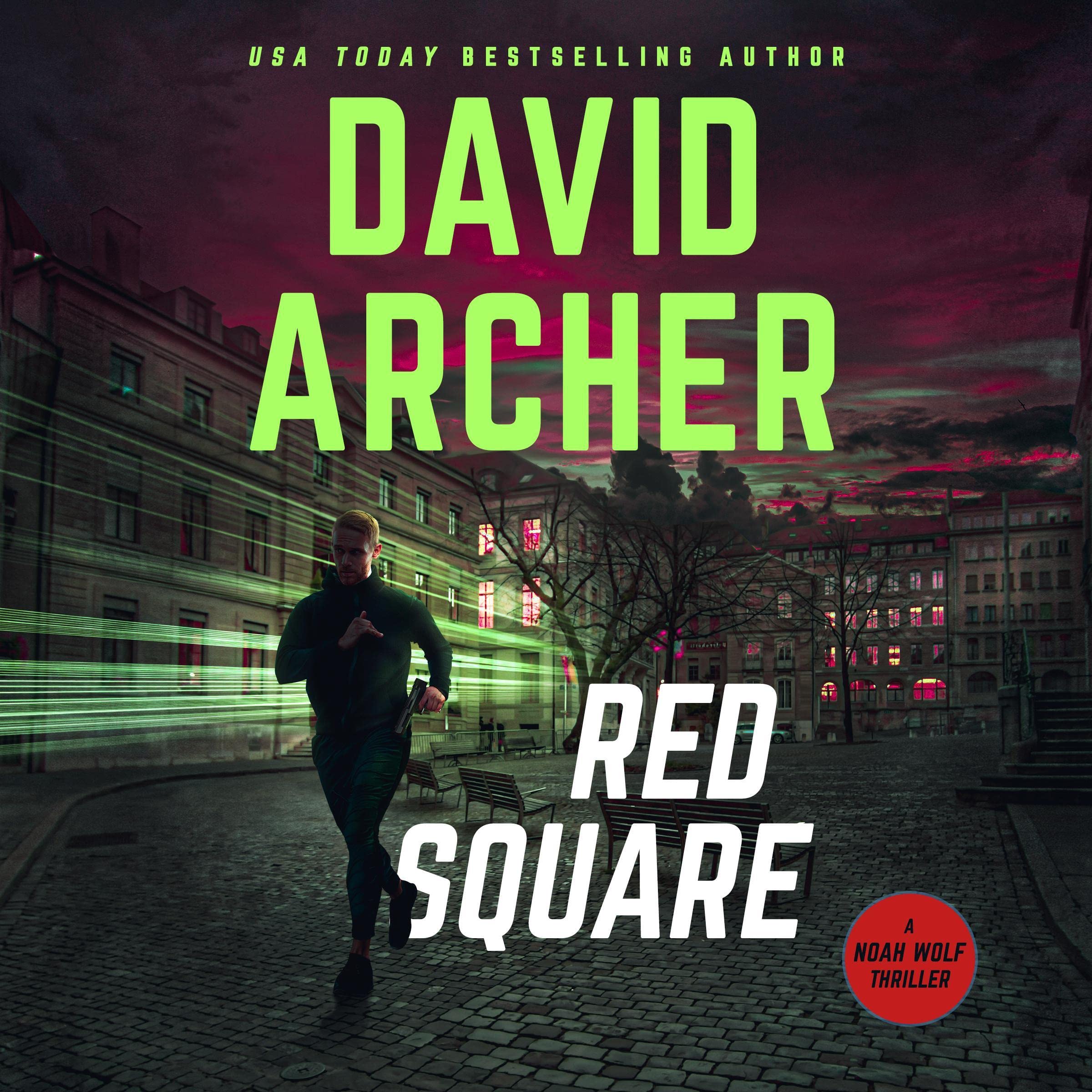 Cover art for Red Square: A Noah Wolf Thriller, Book 9