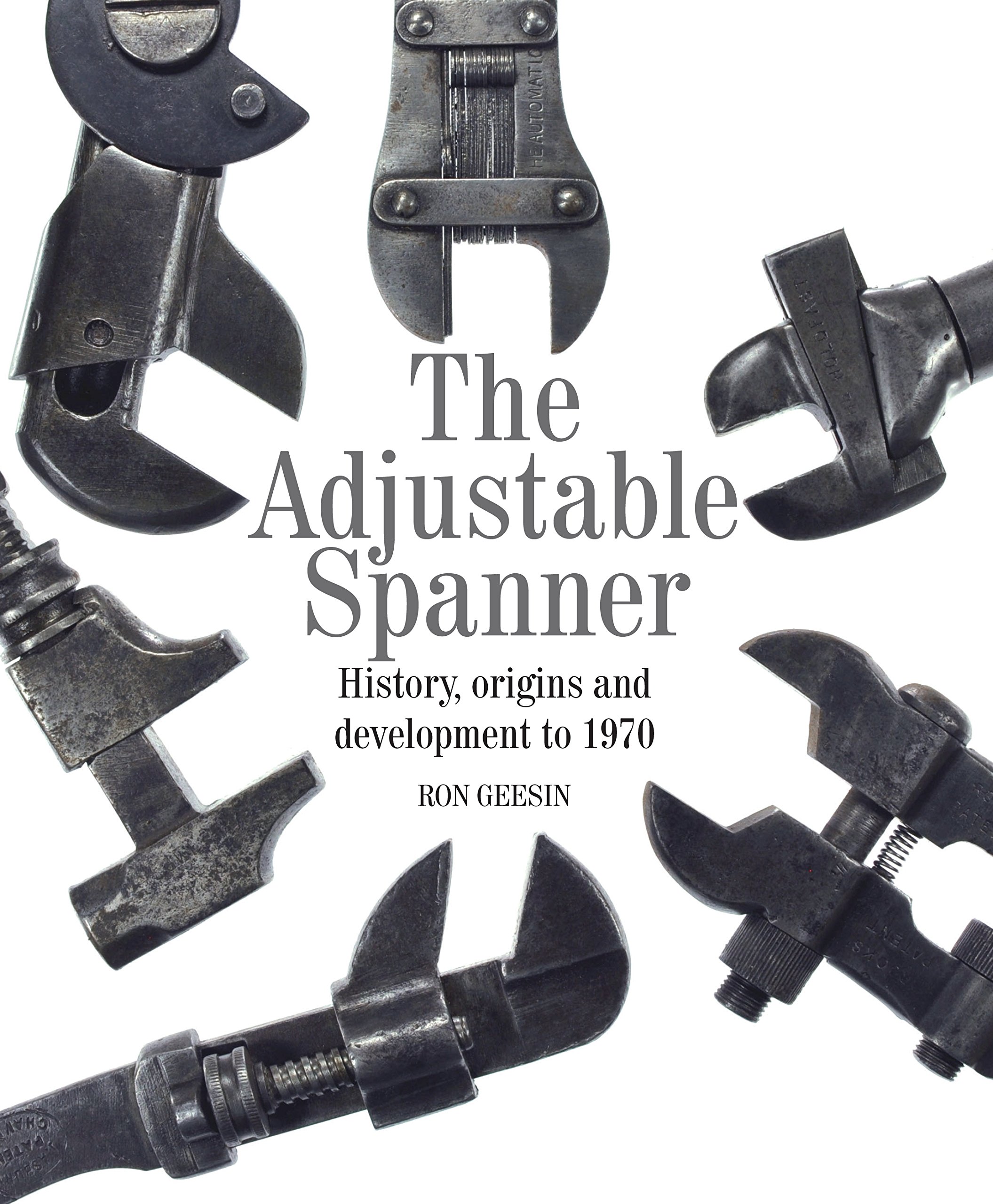 The Adjustable Spanner by Ron Geesin - 9781785000355