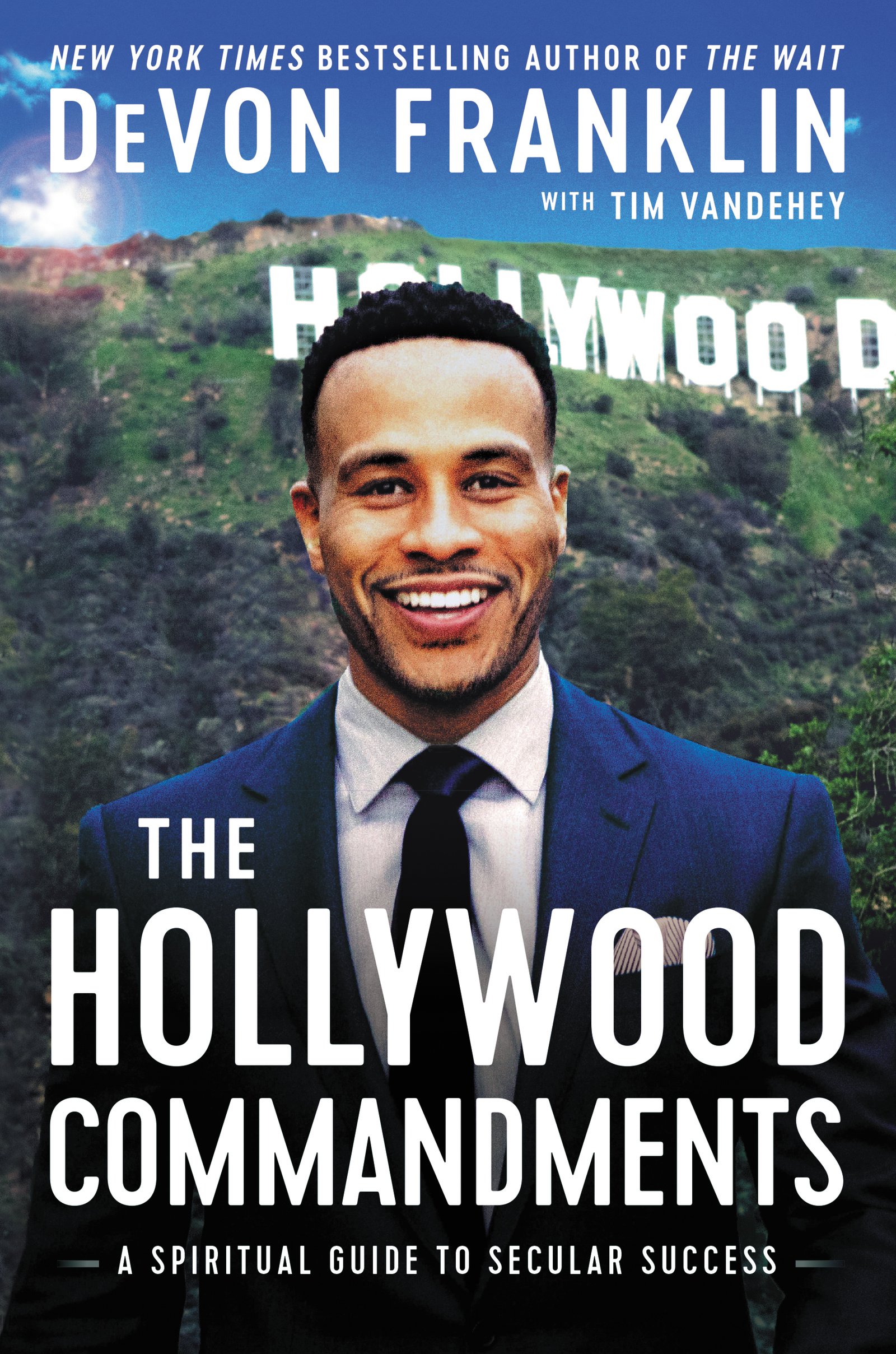 Cover of The Hollywood Commandments: A Spiritual Guide to Secular Success