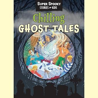 Chilling Ghost Tales - Super Spooky Stories for Kids Audiobook by Sequoia Children's Publishing episode artwork