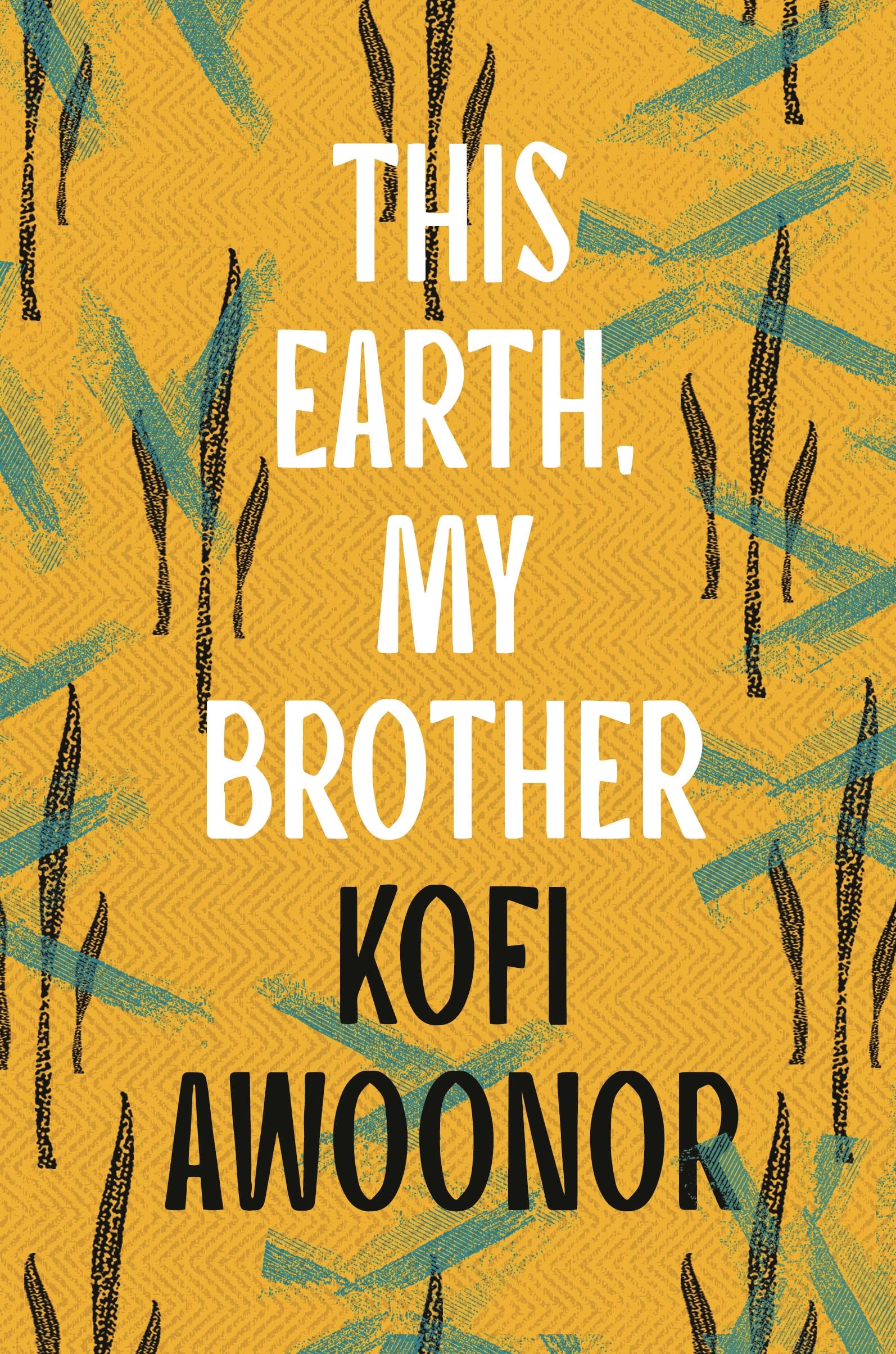 This Earth, My Brother: Kofi Awoonor