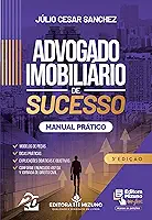 Advogado Imobiliário de Sucesso 3ª edição 2023: Manual Prático