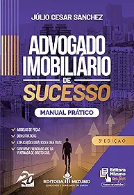 Advogado Imobiliário de Sucesso 3ª edição 2023: Manual Prático