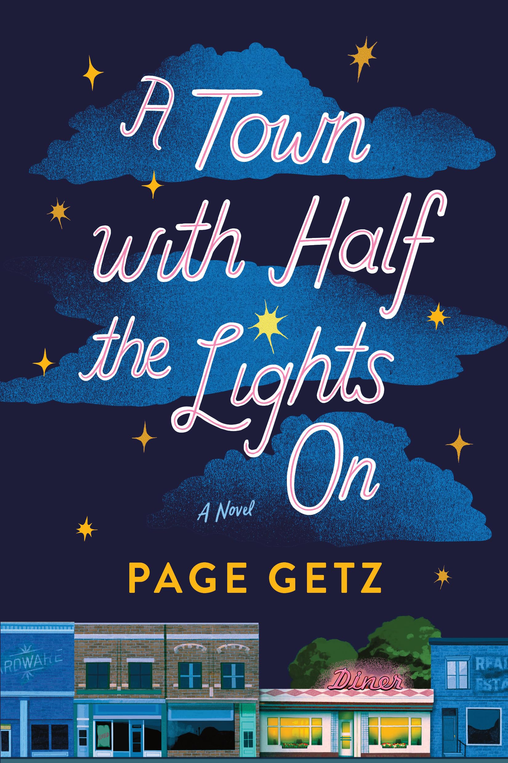 A Town with Half the Lights On: A Novel