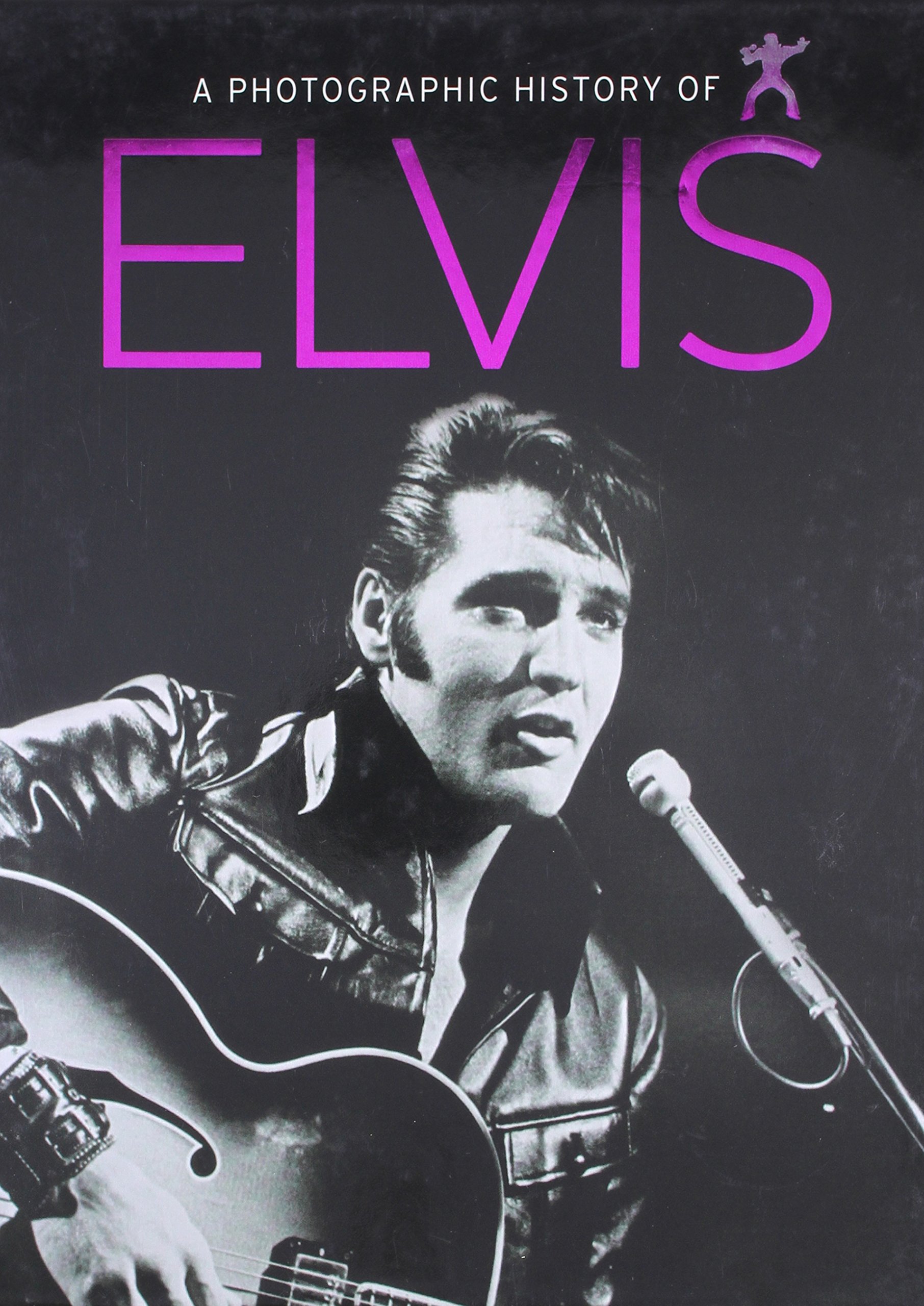 Parragon Book Service Ltd Unseen Archives: Elvis