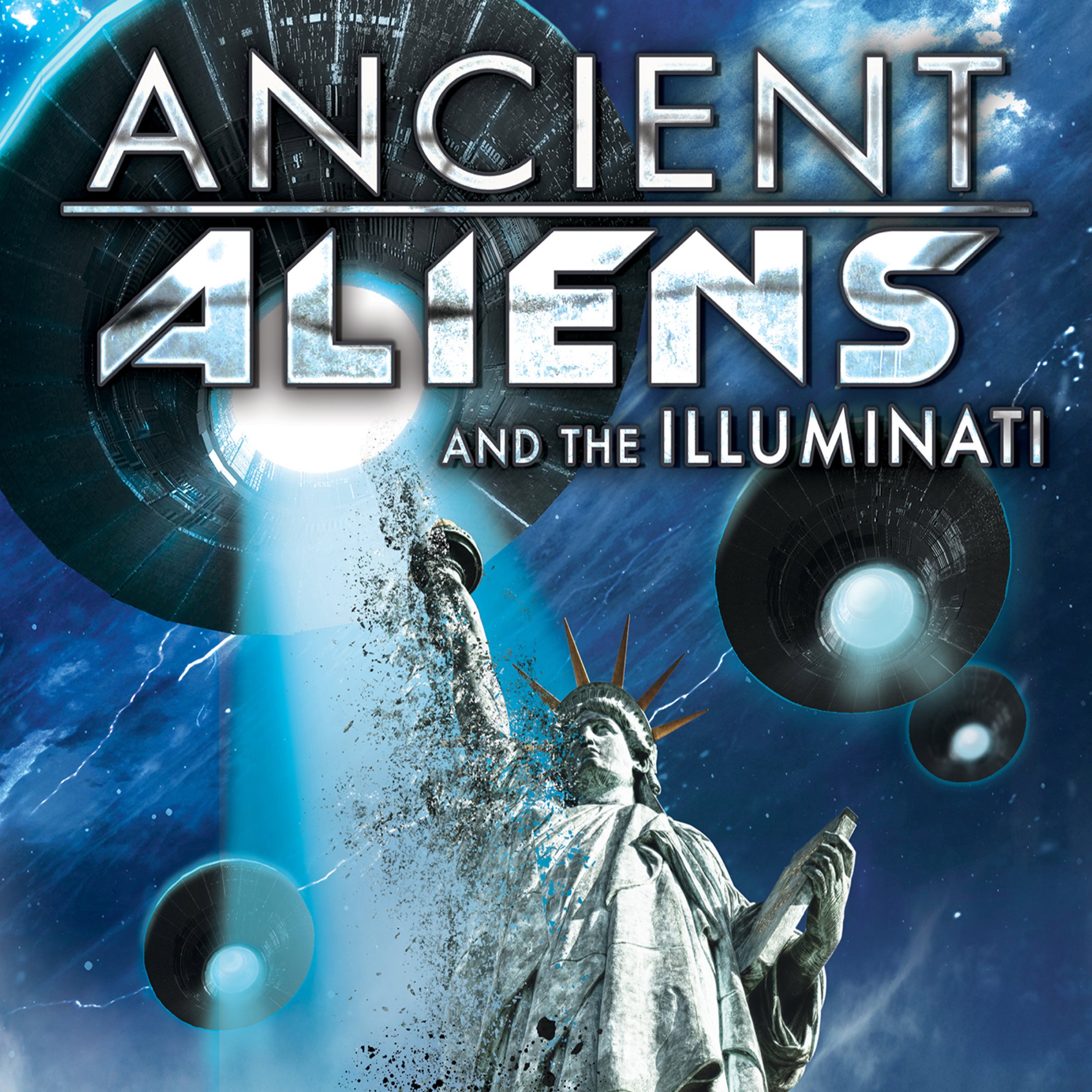 Ancient Aliens and the Illuminati