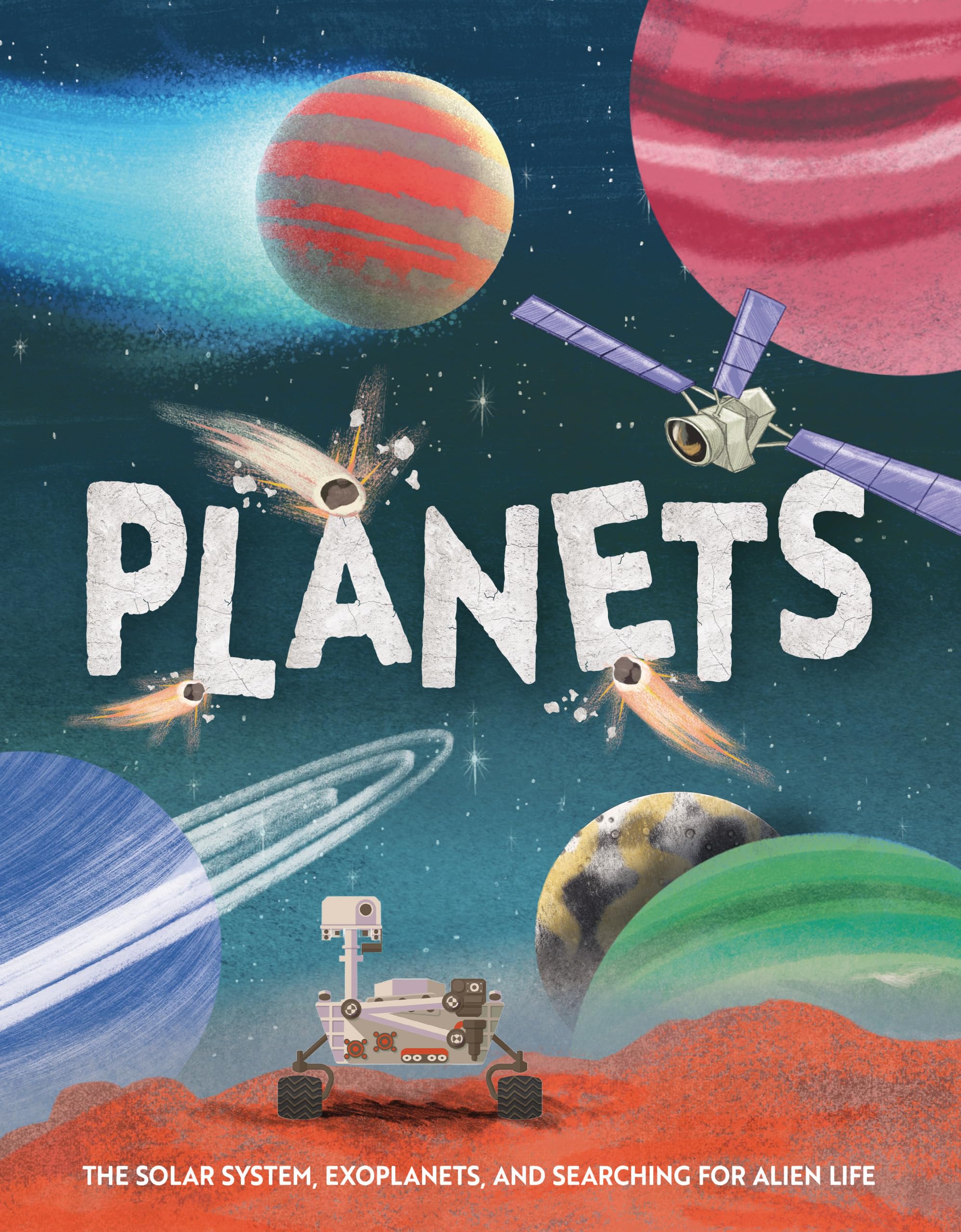 Planets: The solar system, exoplanets, and searching for alien life