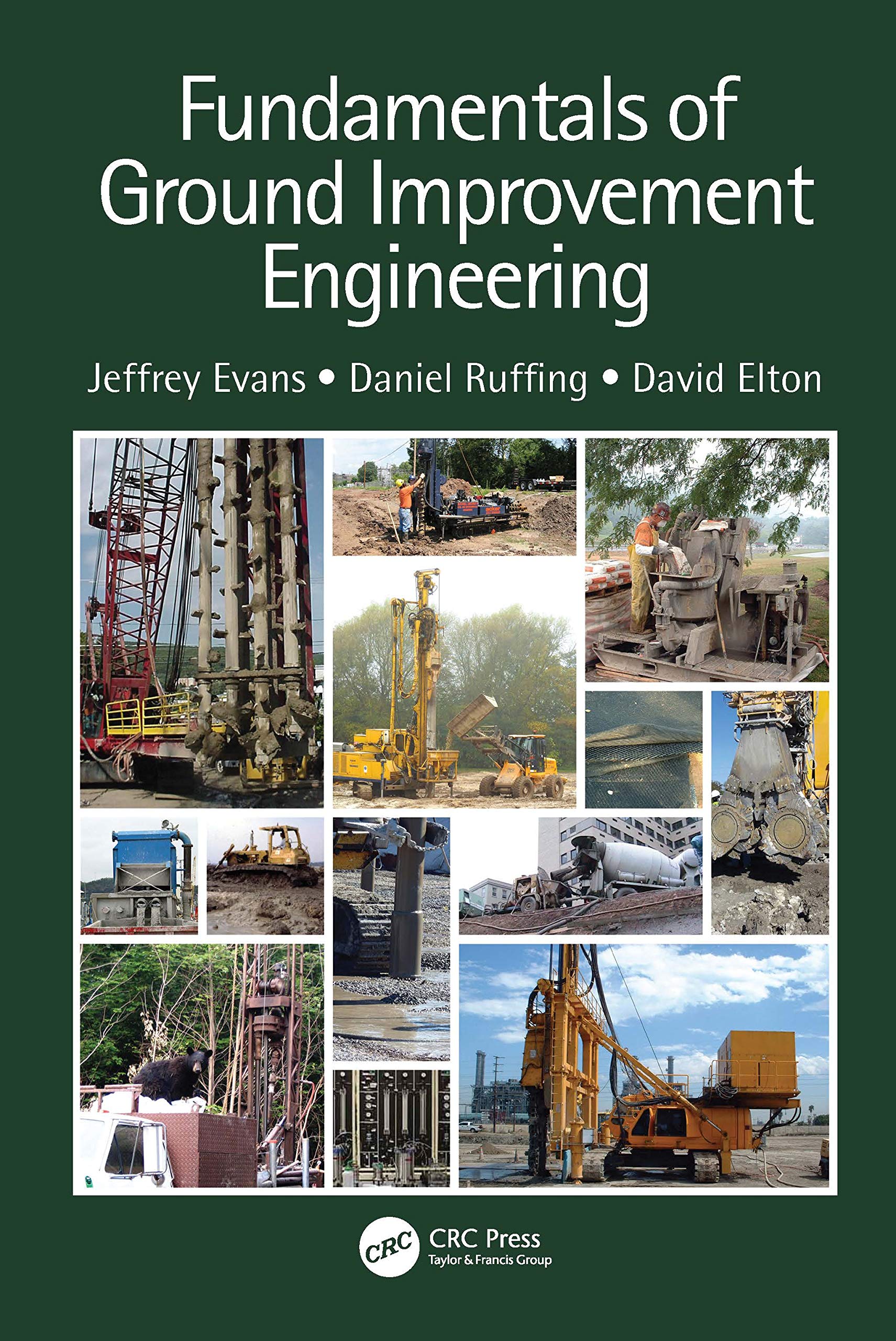 Fundamentals of Ground Improvement Engineering: Evans, Jeffrey, Ruffing ...