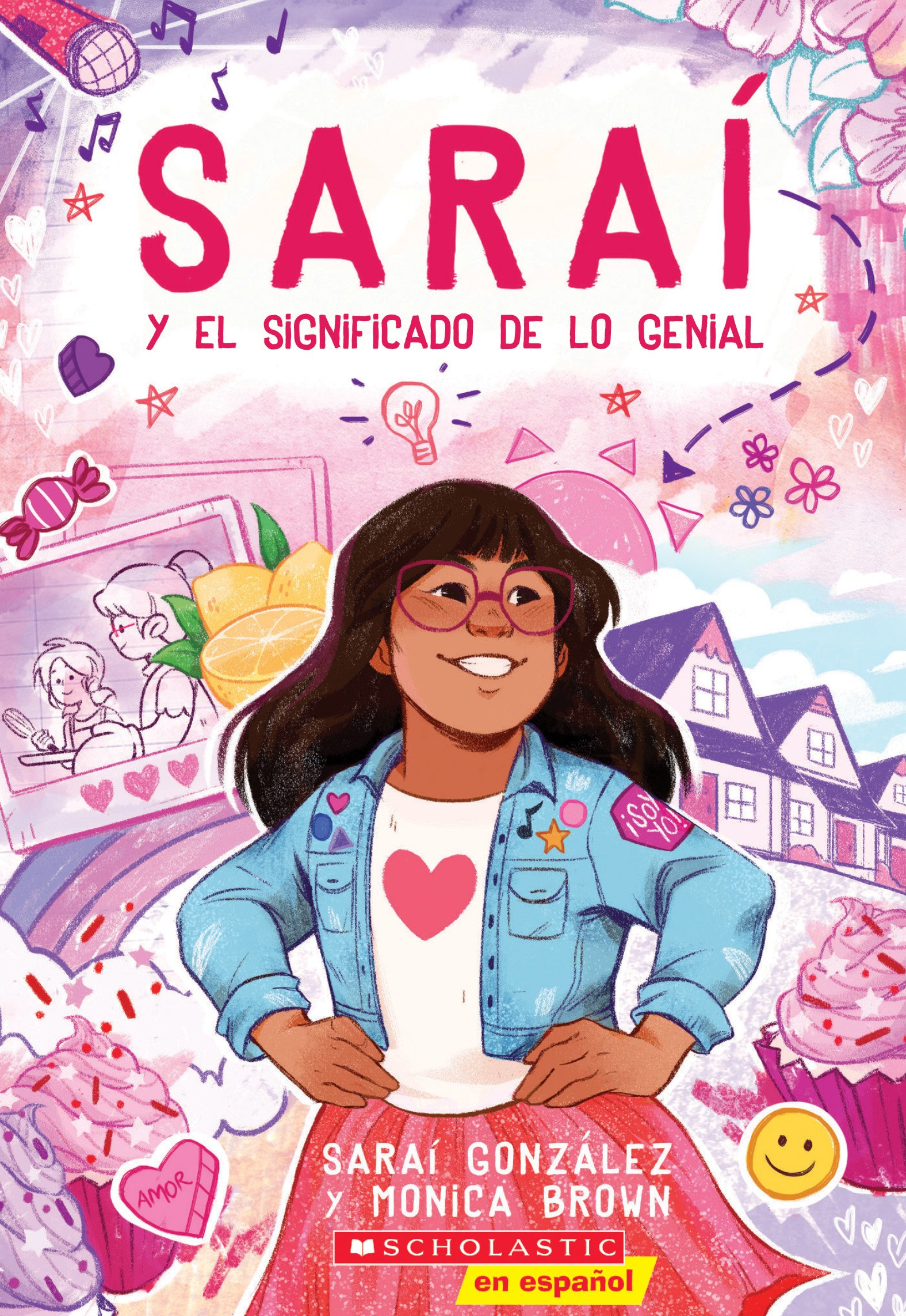 Sarai y el significado de lo genial (Sarai and the Meaning of Awesome) (Spanish Edition)