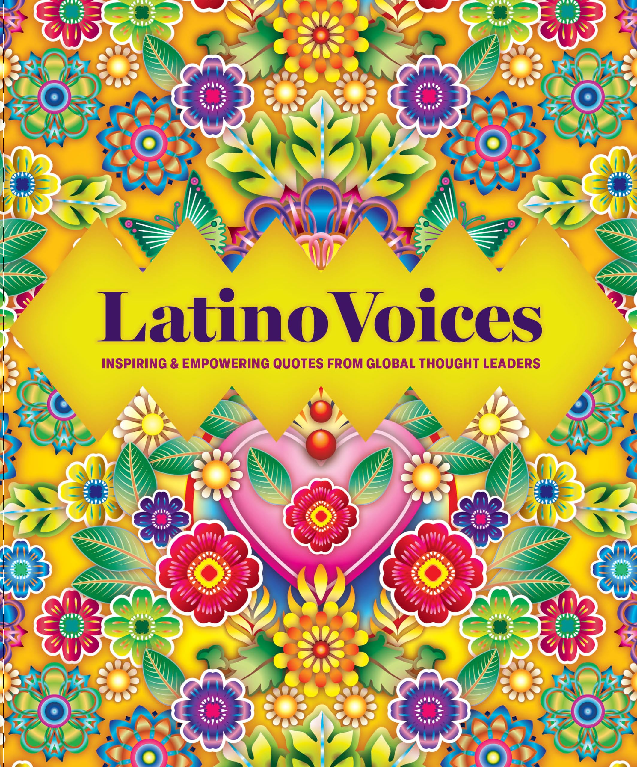 Latino Voices: Inspiring & Empowering Quotes from Global Thought Leaders (Global Voices)