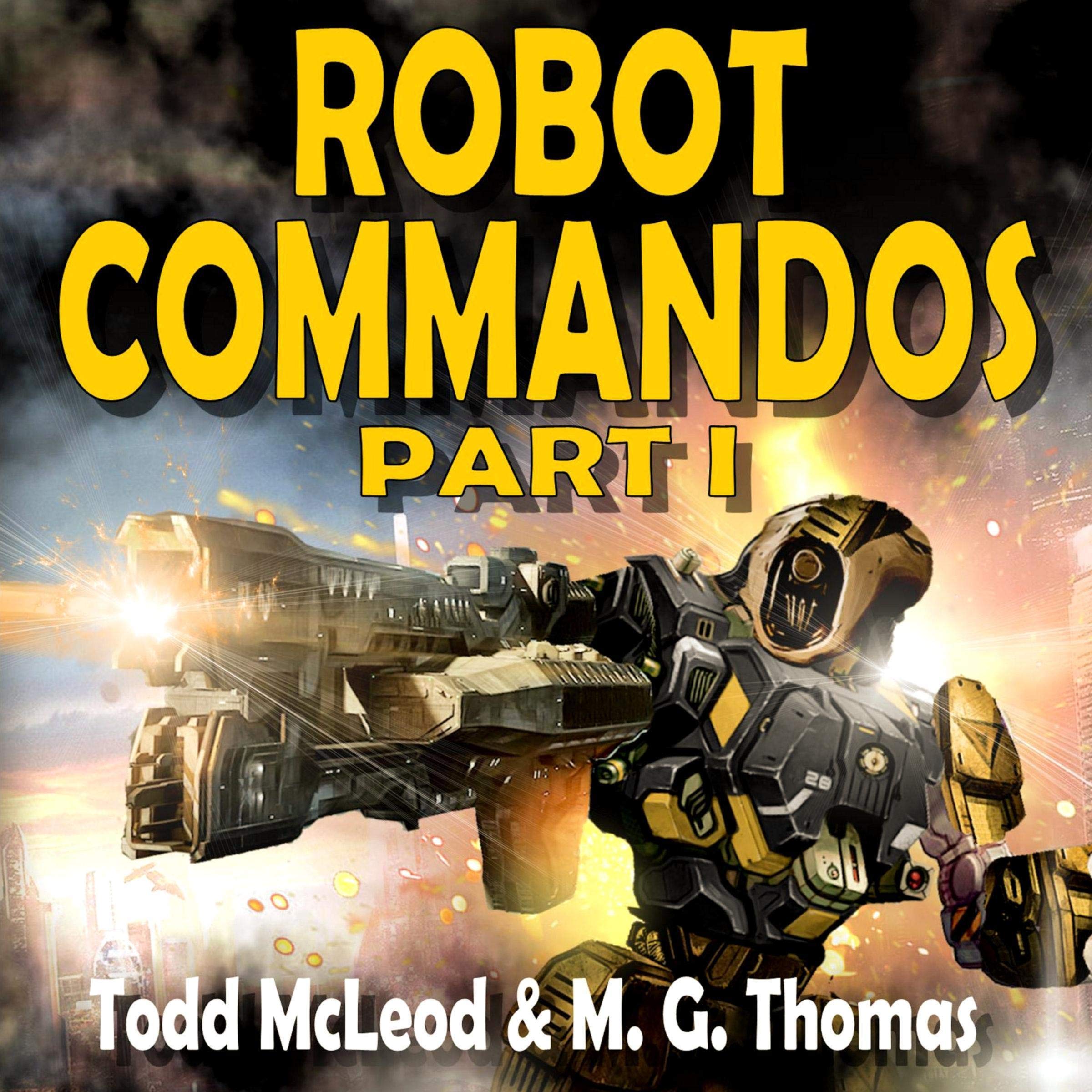 Cover art for Robot Commandos: The Dragoon War: Ep 1