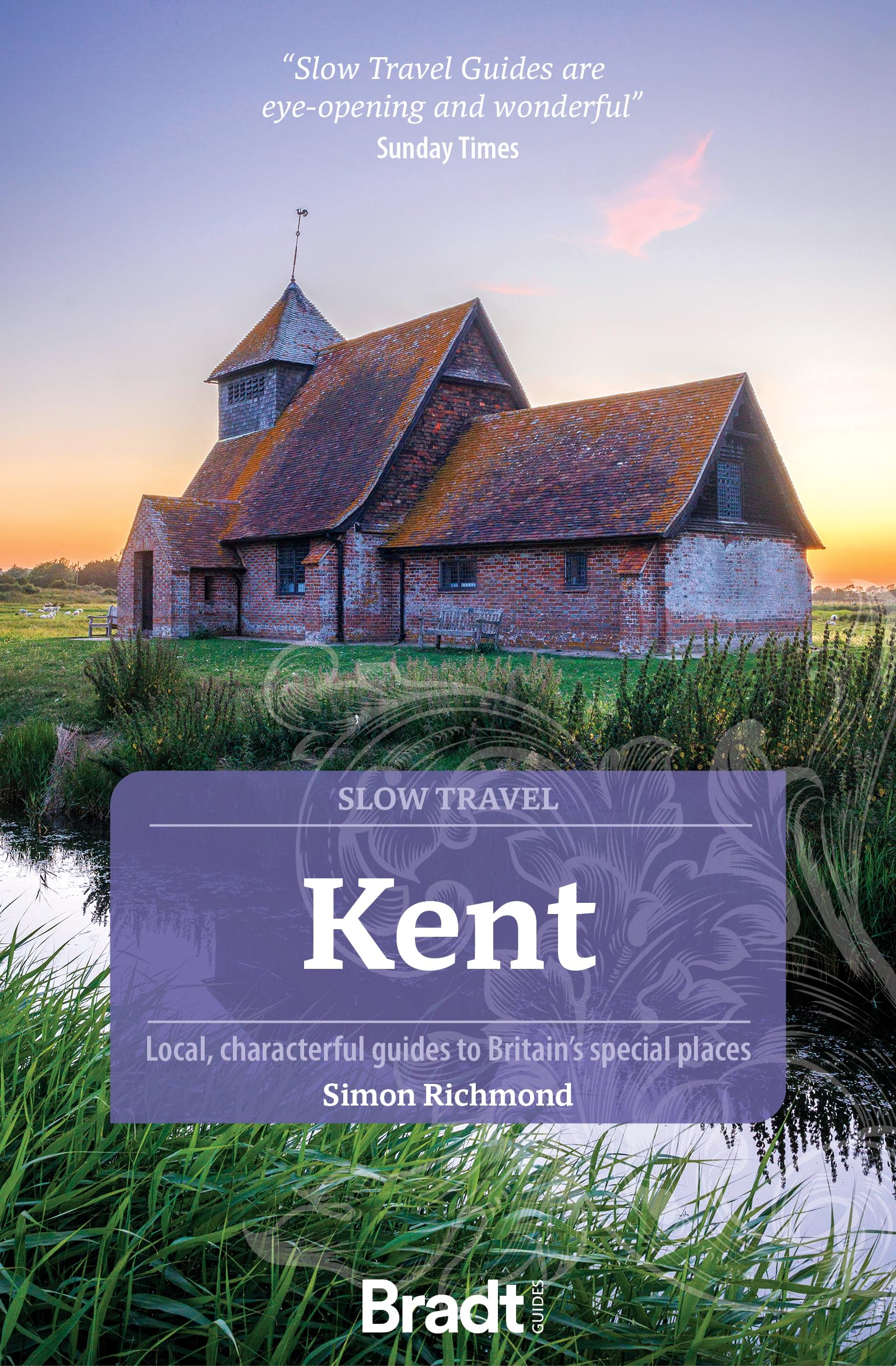 Bradt Kent (Slow Travel Guide)
