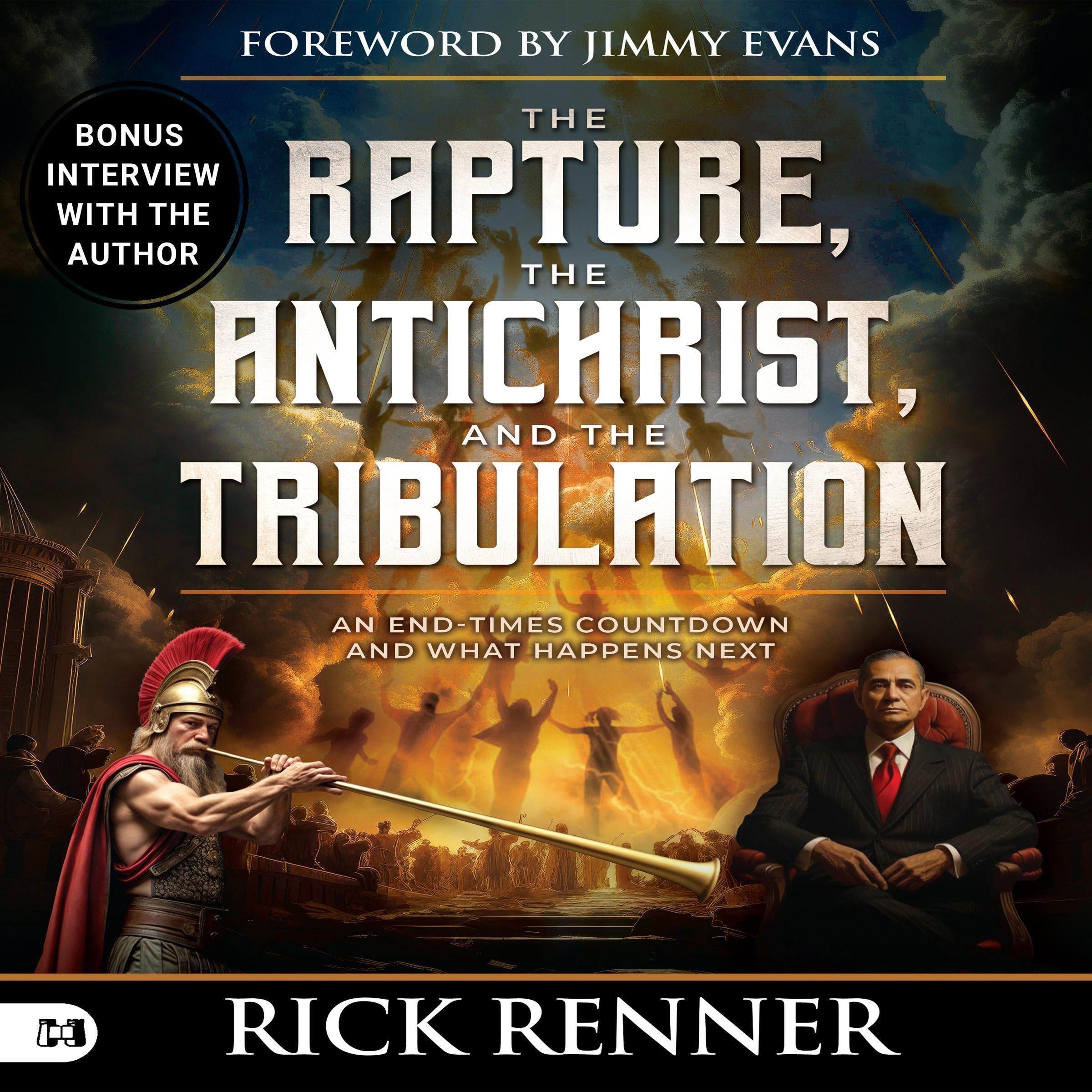 The Rapture, the Antichrist, and the Tribulation