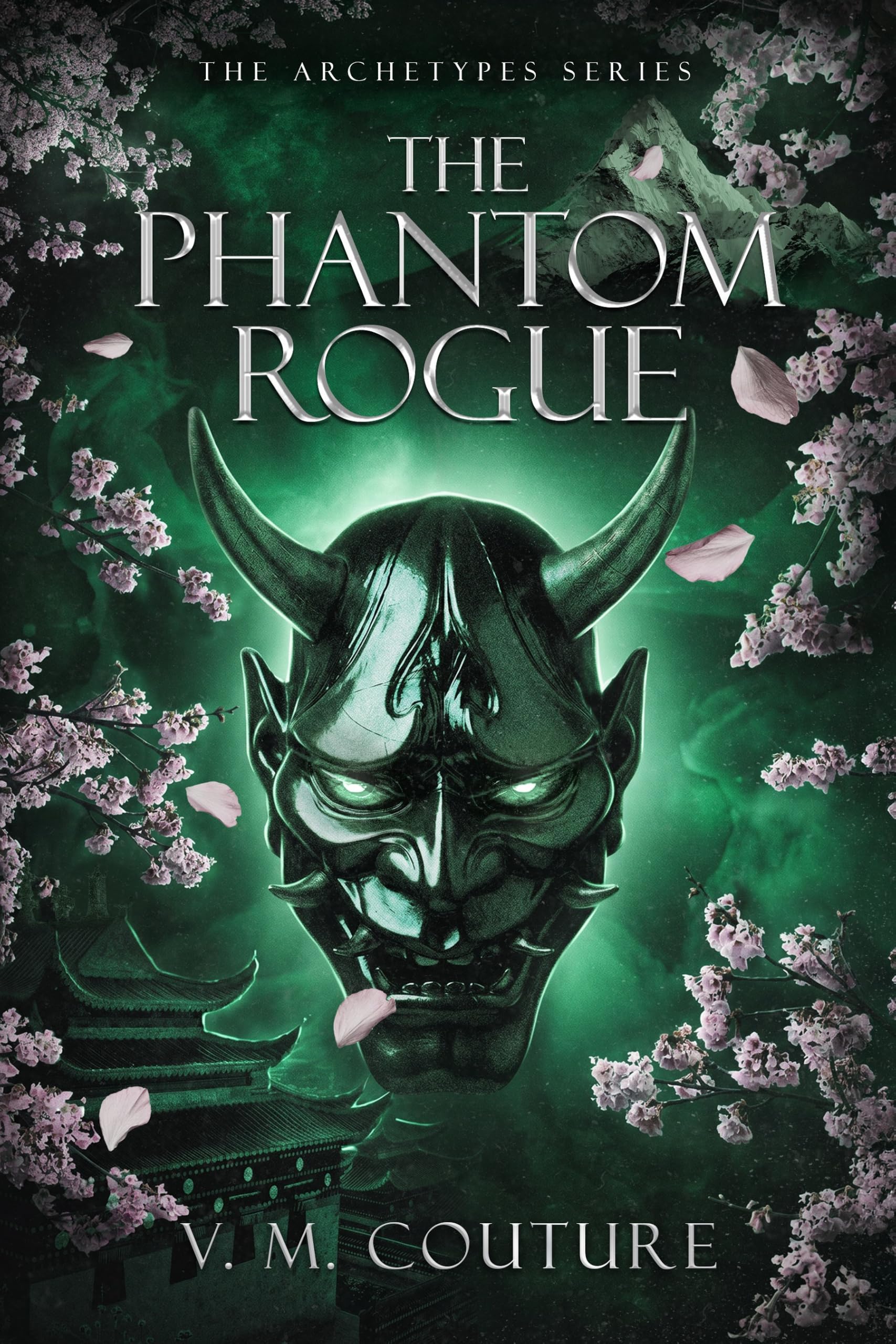 The Phantom Rogue: A Dark Romantasy (The Archetypes)