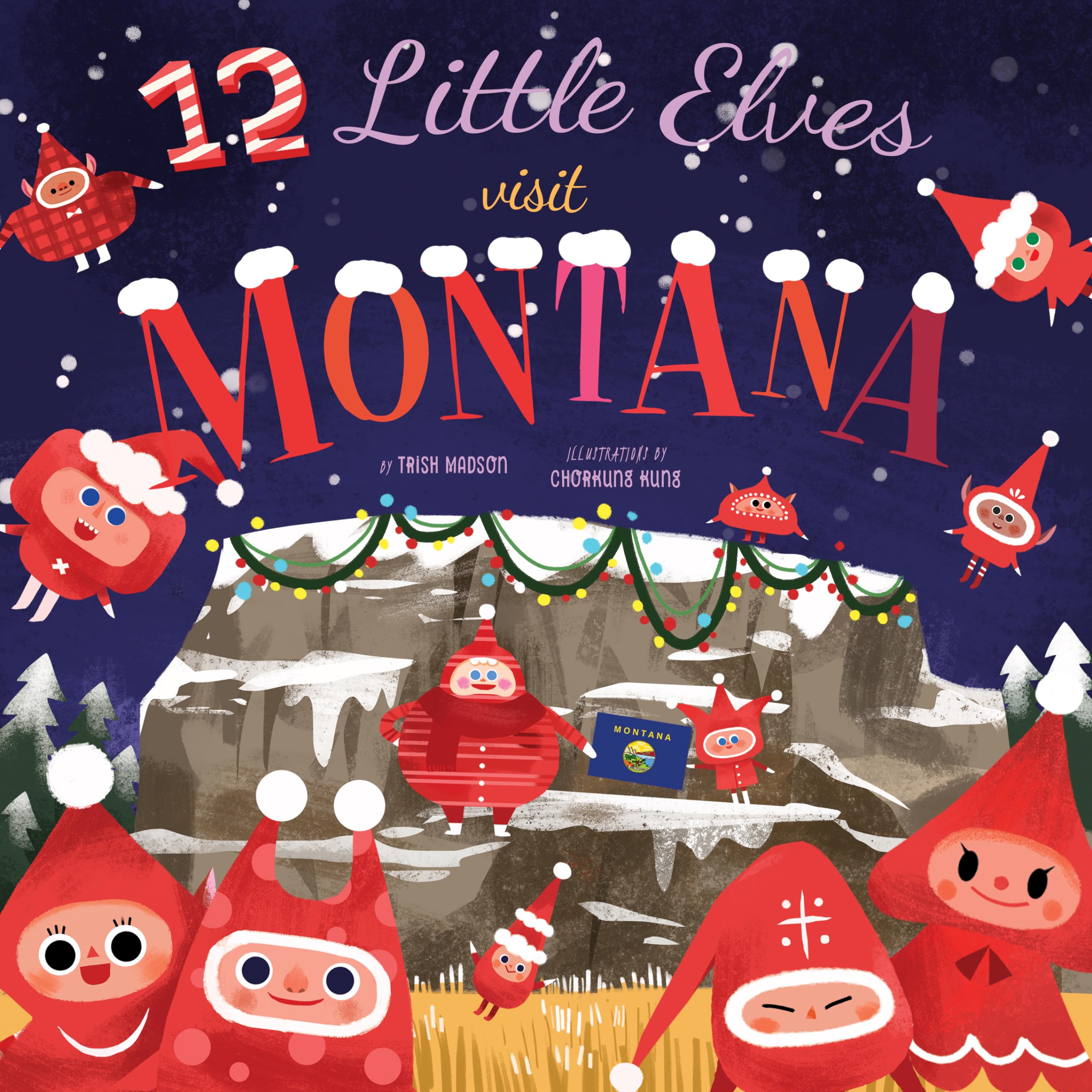 Cover of 12 Little Elves Visit Montana