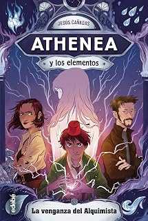 Athenea y los Elementos 5:La Venganza del Alquimista