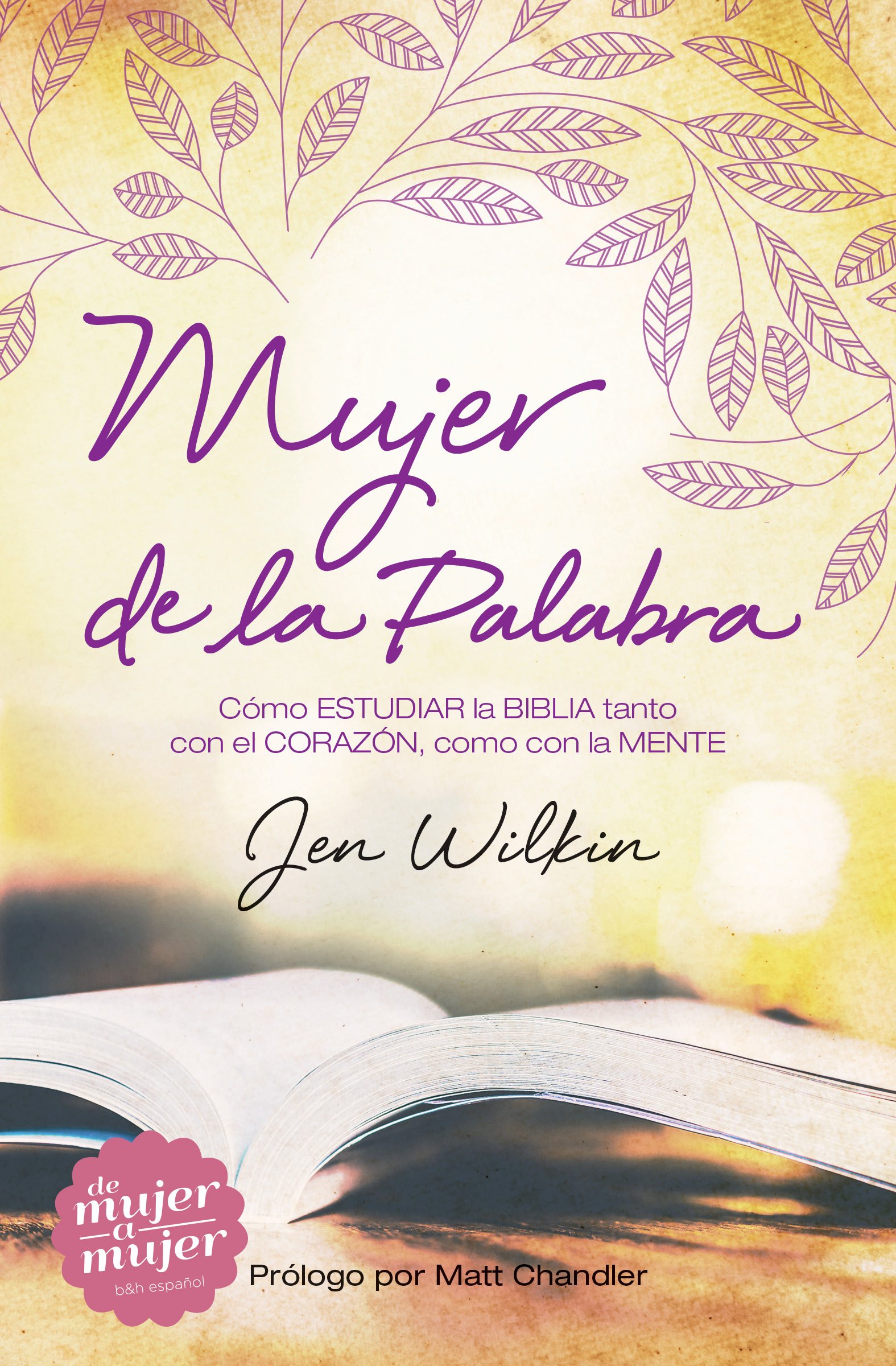 Mujer de la palabra | Woman of the Word (Spanish Edition)