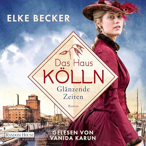 Das Haus Kölln. Glänzende Zeiten: Die Kölln-Saga 1