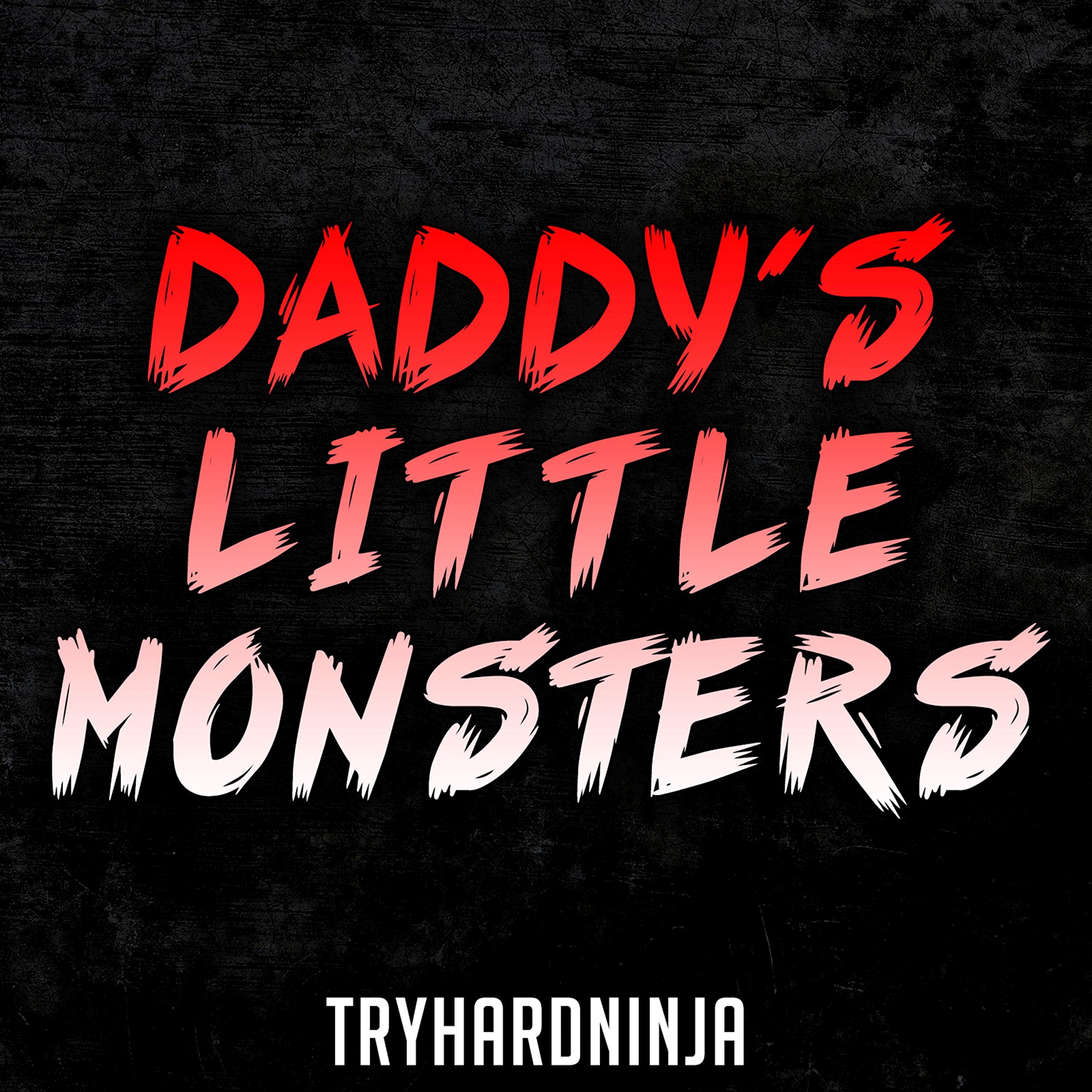 Daddy's Little Monsters (feat. Jordan Lacore)