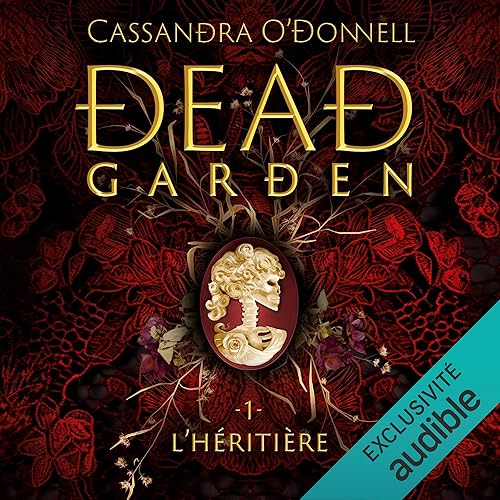 L'Héritière: Dead Garden 1