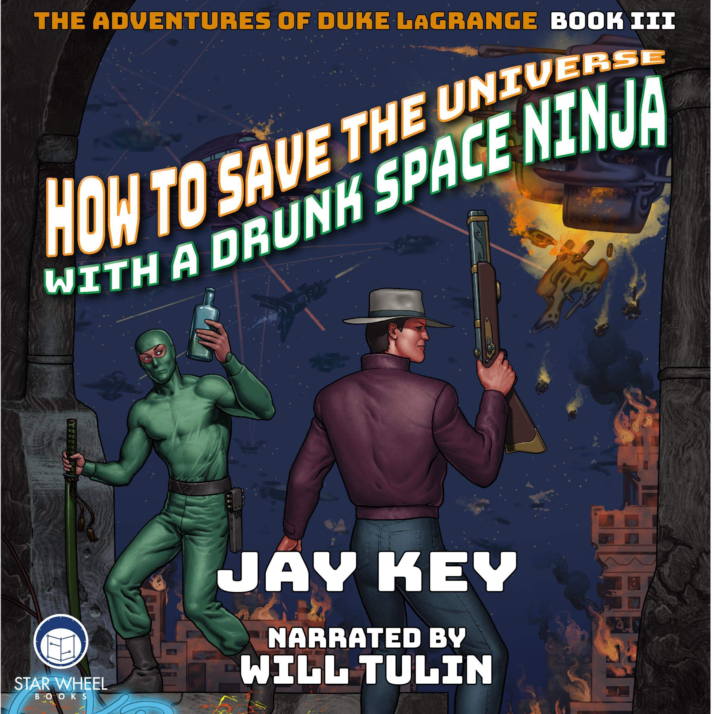 Cover art for How to Save the Universe with a Drunk Space Ninja