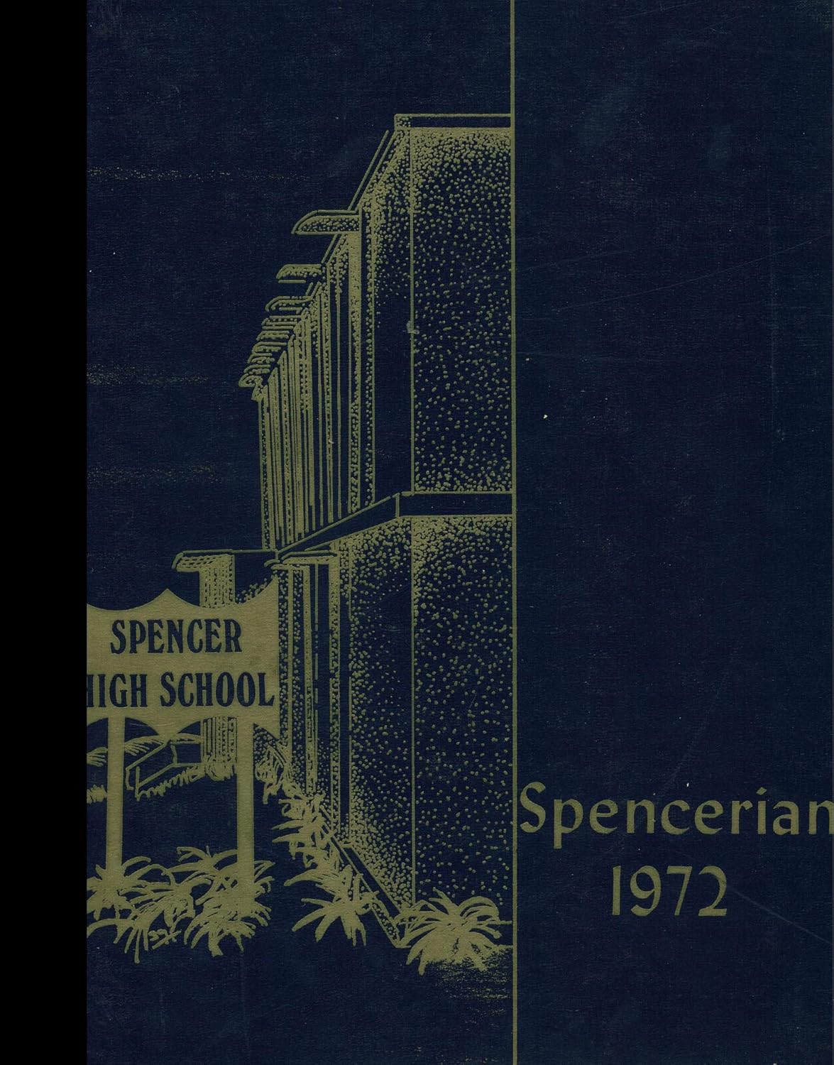 (Reprint) 1972 Yearbook Spencer High School, Spencer, Iowa Spencer