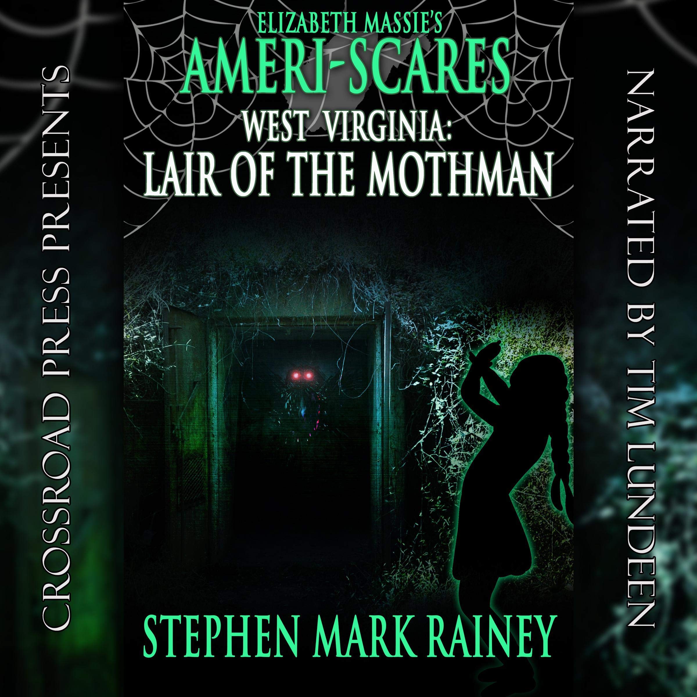 Ameri-Scares West Virginia: Lair of the Mothman