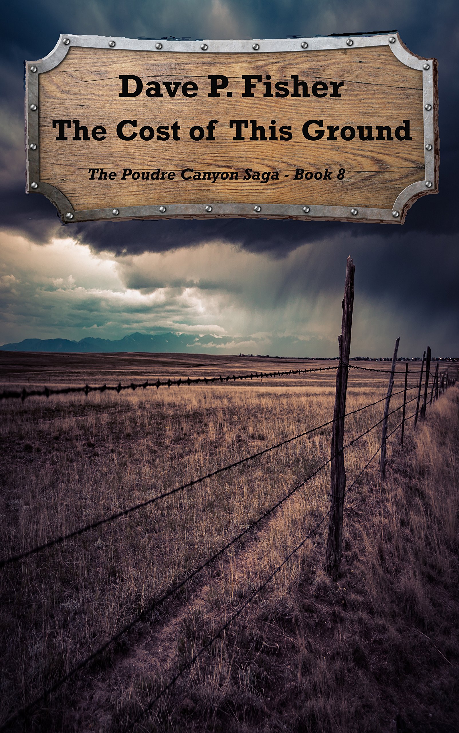 The Cost of this Ground (The Poudre Canyon Saga Book 8)