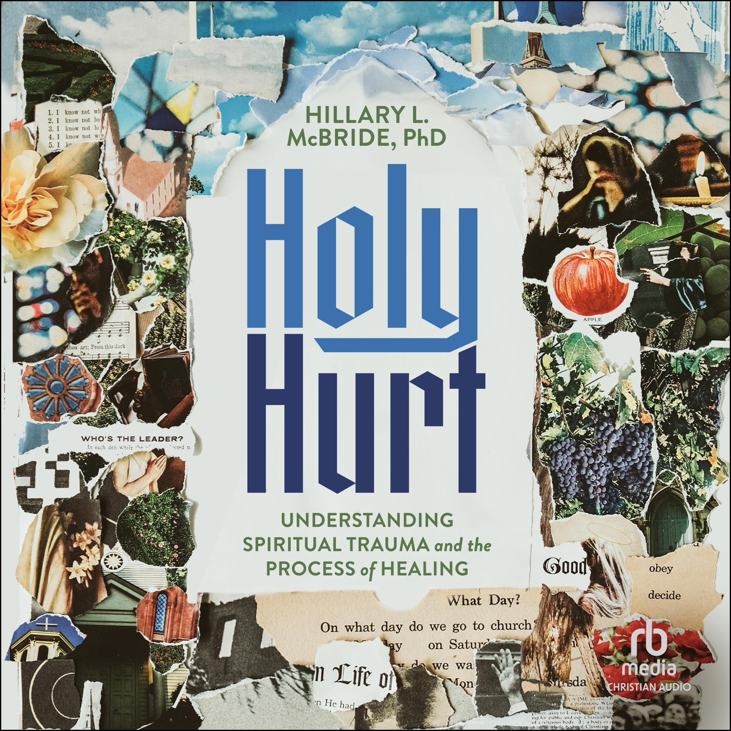 Holy Hurt: Understanding Spiritual Trauma and the Process of Healing