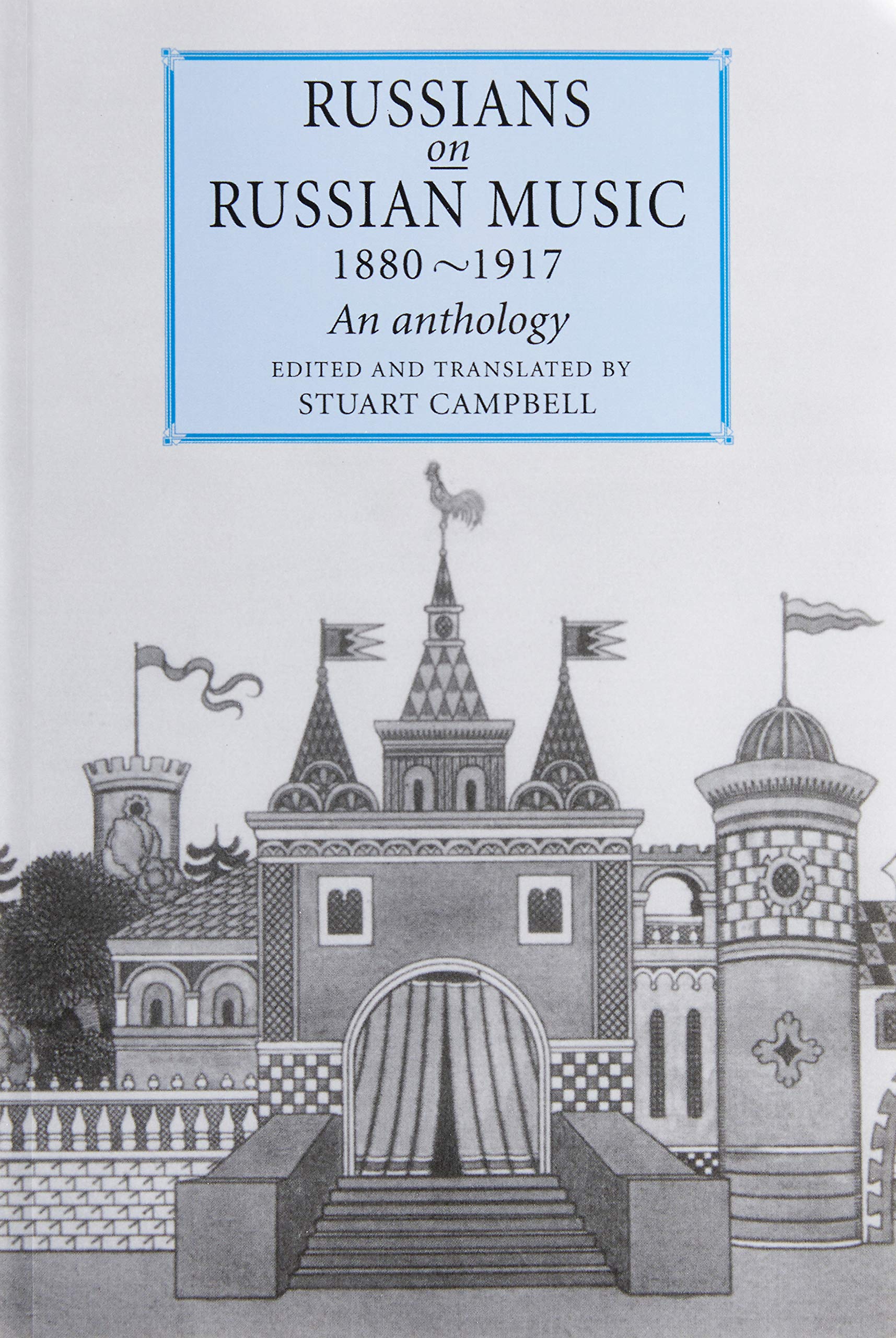 Russians on Russian Music 1880-1917: An Anthology