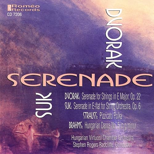 Dvorak & Suk Serenades for Strings by Hungarian Virtuosi Chamber