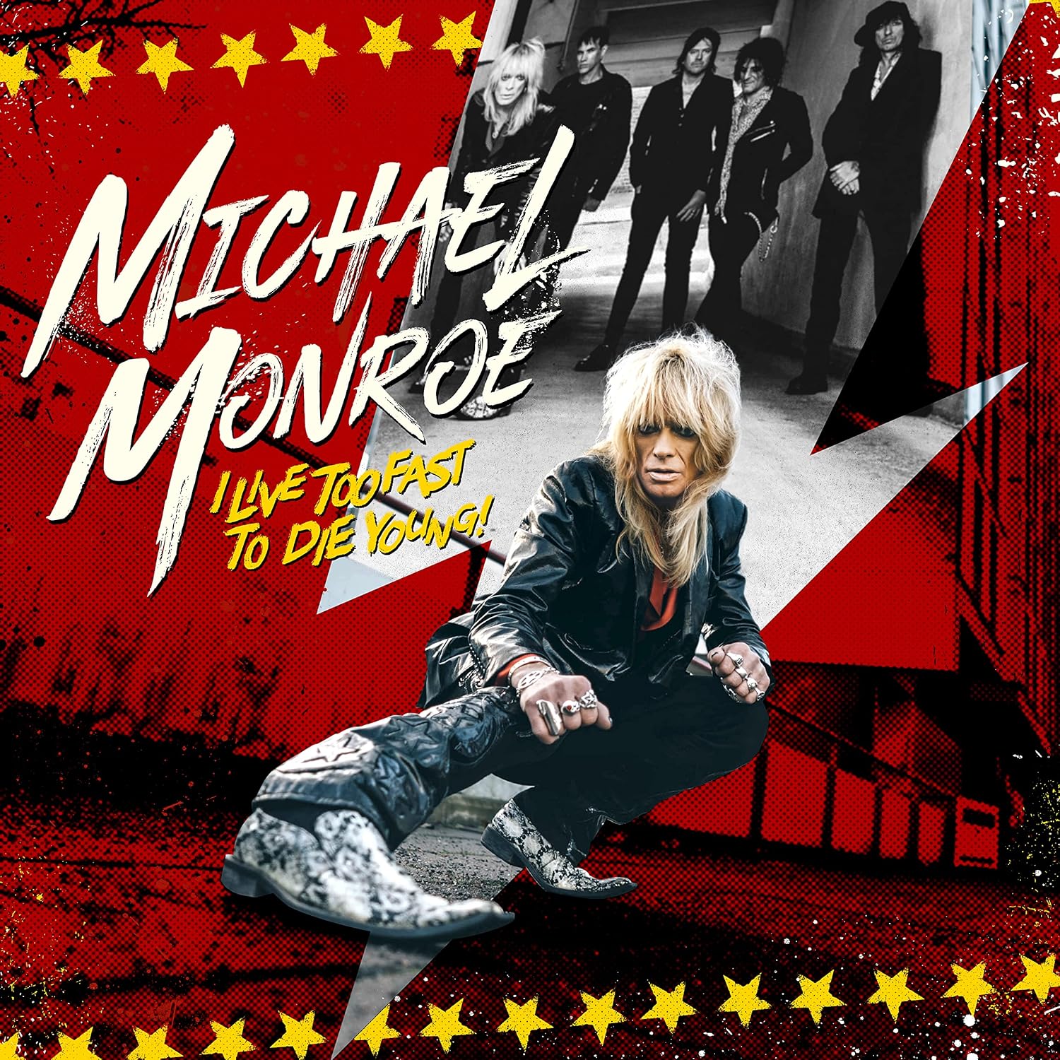 I Live Too Fast to Die Young por Michael Monroe — capa do álbum