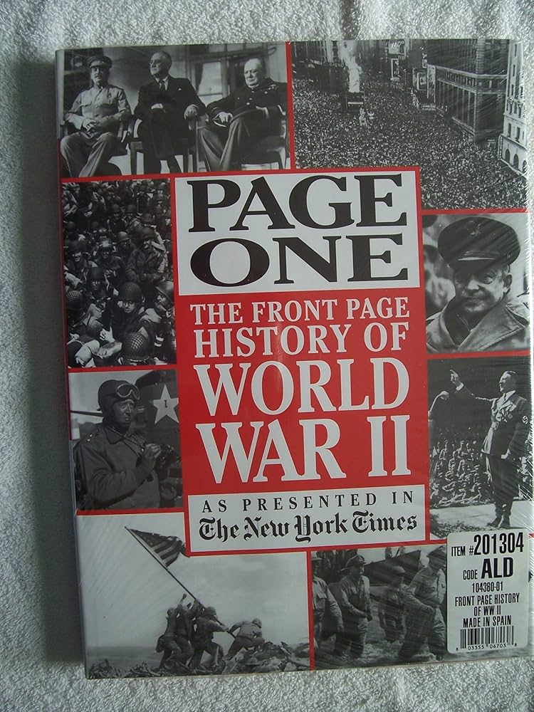 Page One: The Front Page History of World War II: New York
