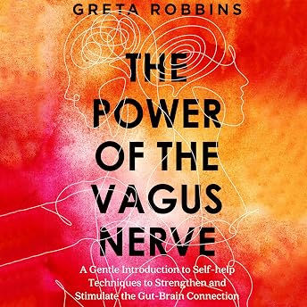 The Power of the Vagus Nerve Audiobook by Greta Robbins episode artwork