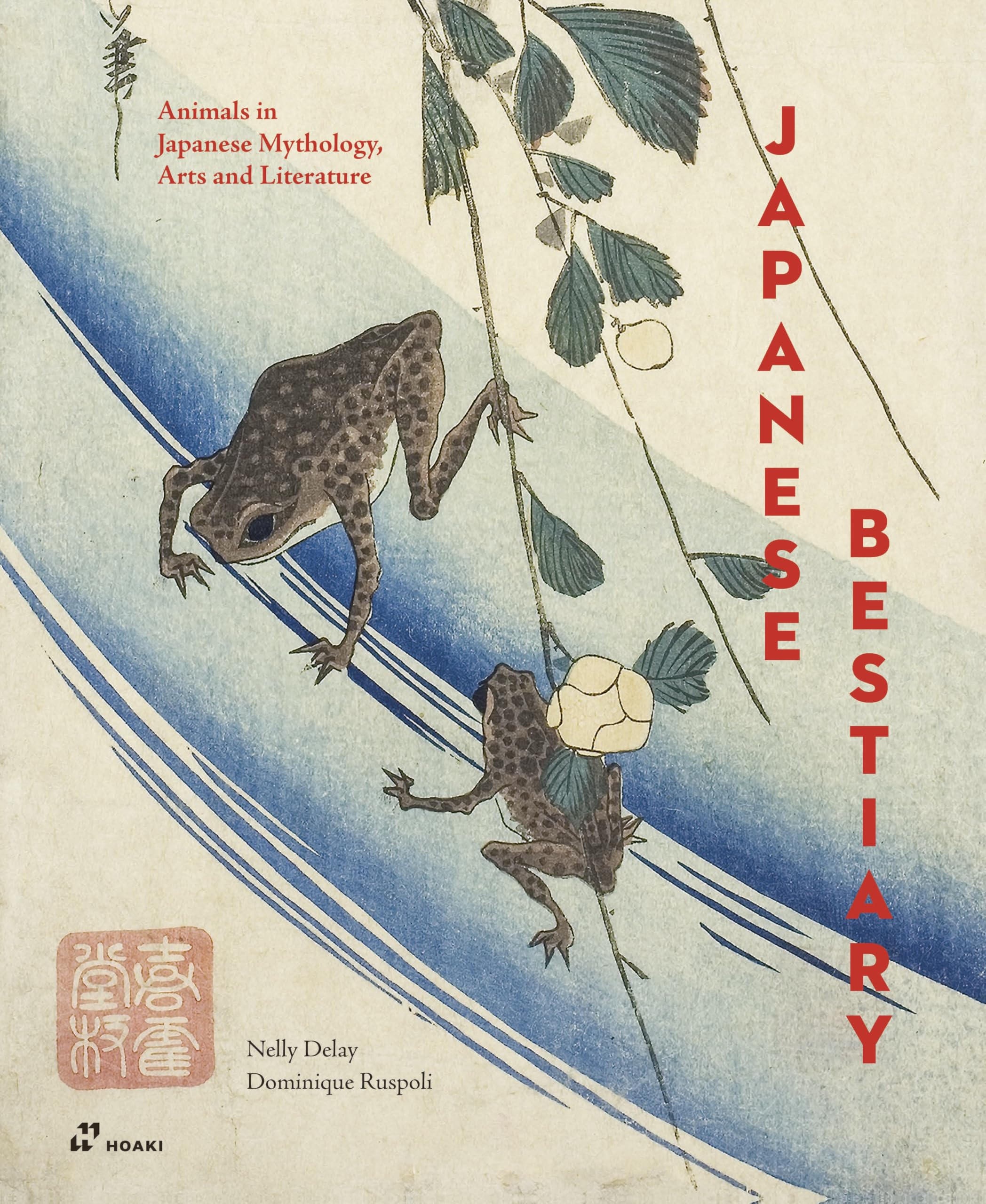 Japanese Bestiary – Animals in Japanese Mythology, Arts and Literature