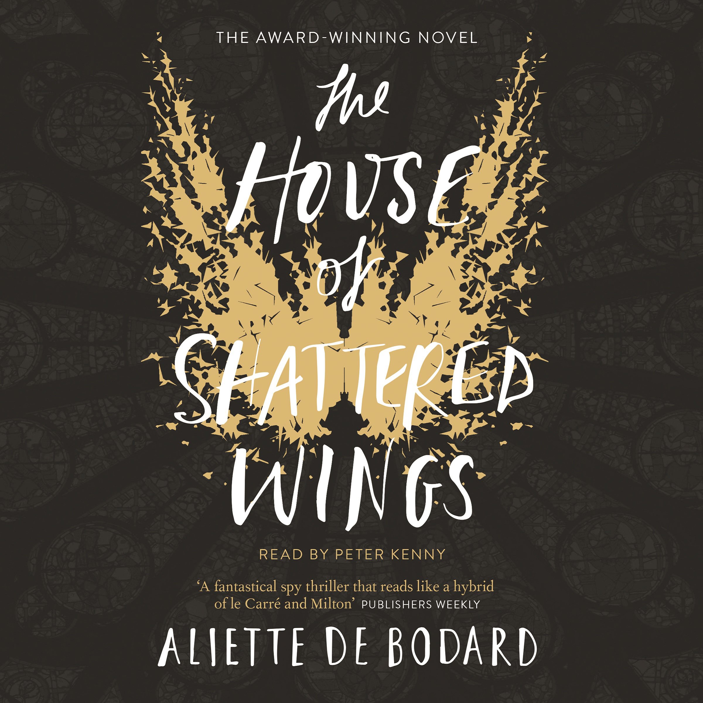 The House of Shattered Wings