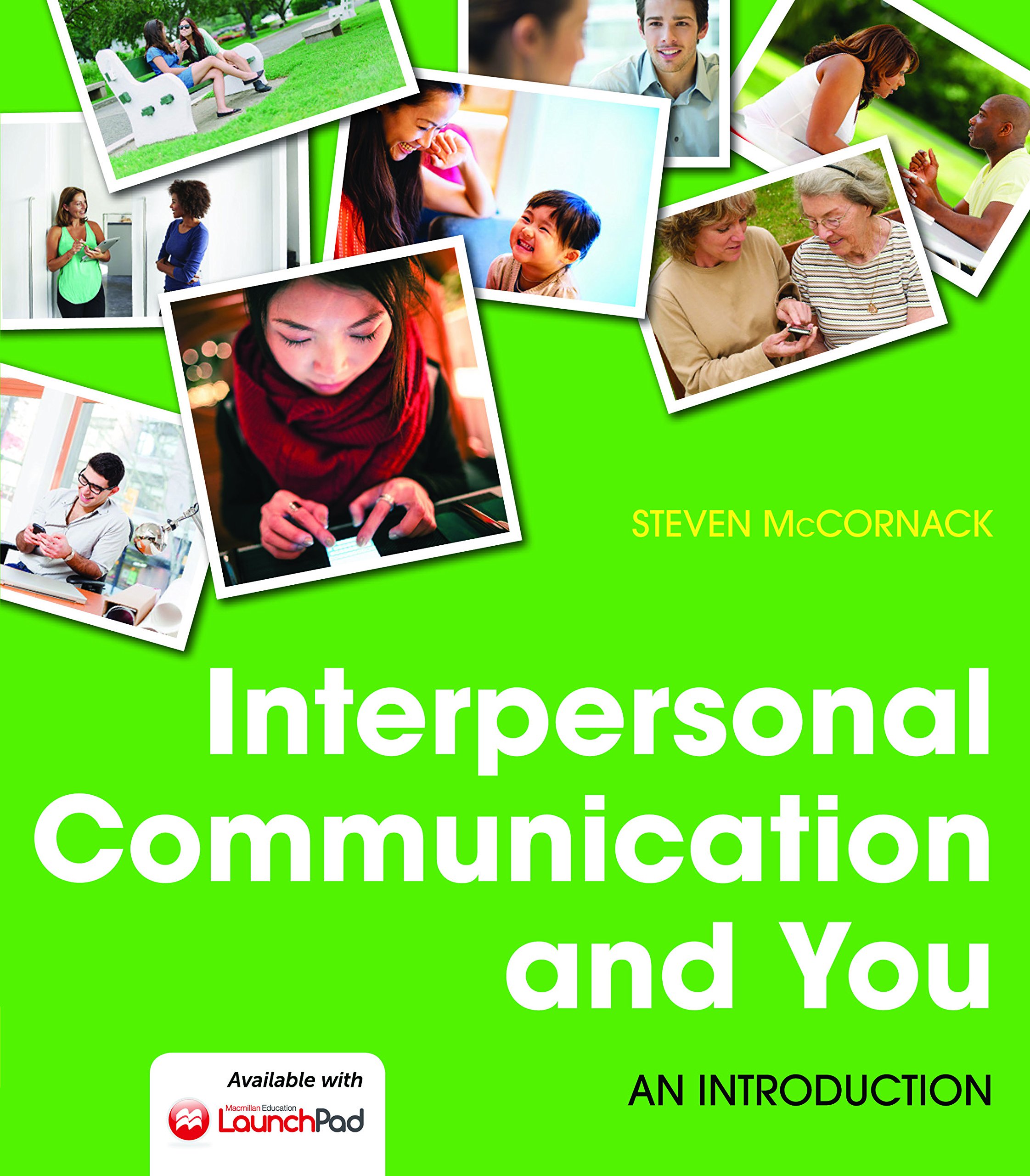 Interpersonal Communication and You: An Introduction