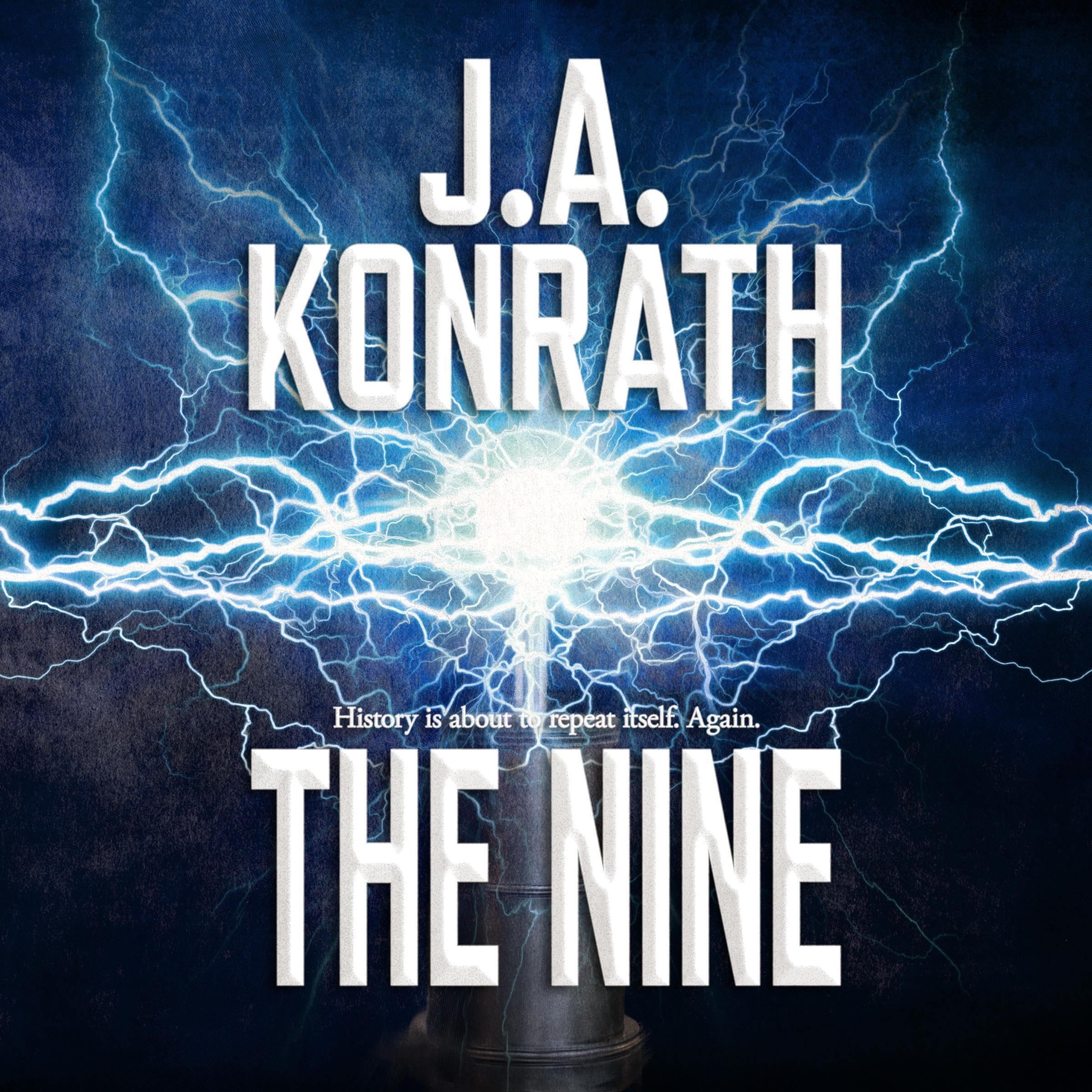 Cover art for The Nine: The Konrath Dark Thriller Collective, Book 10