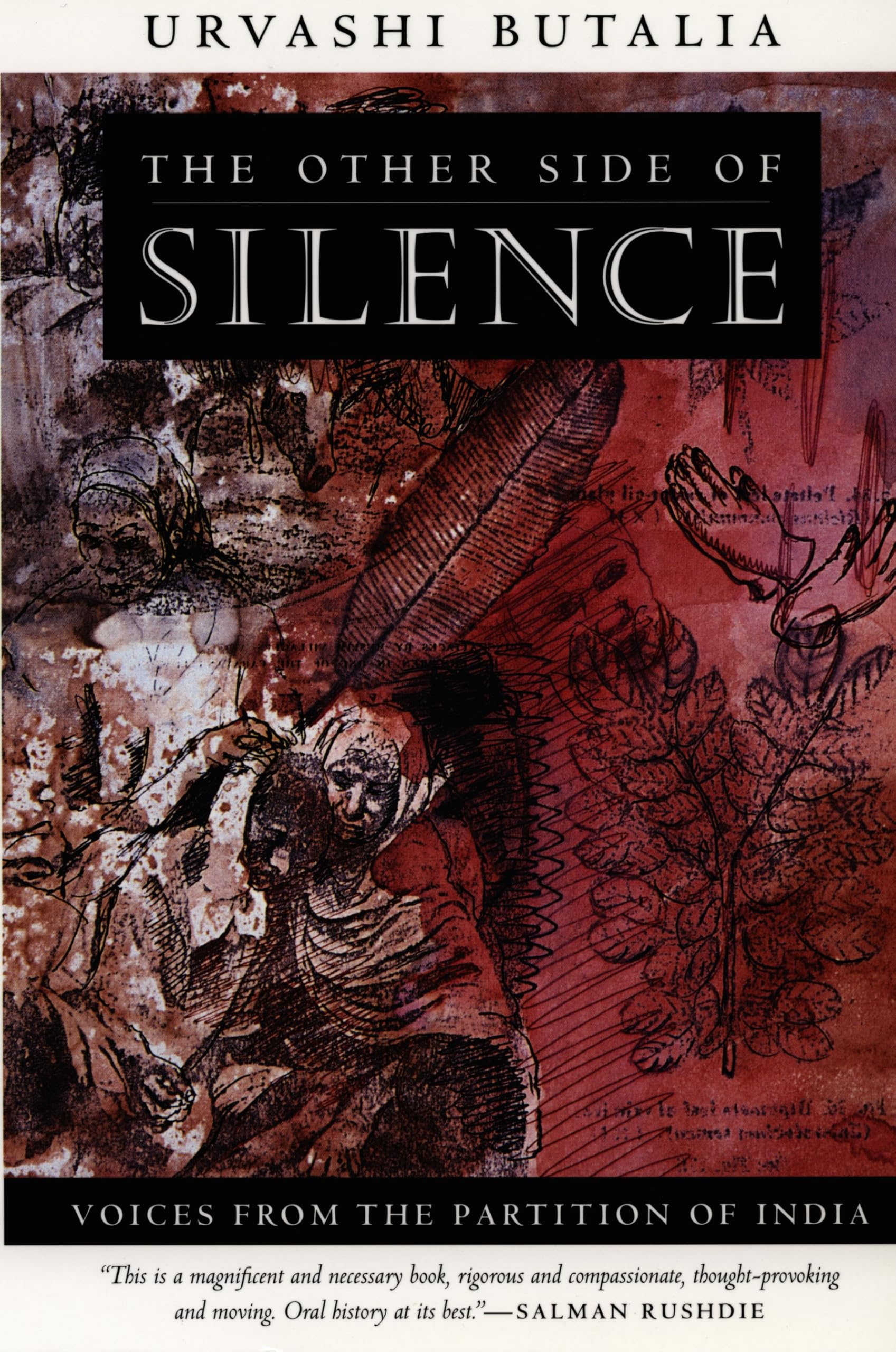 The Other Side of Silence: Voices from the Partition of India